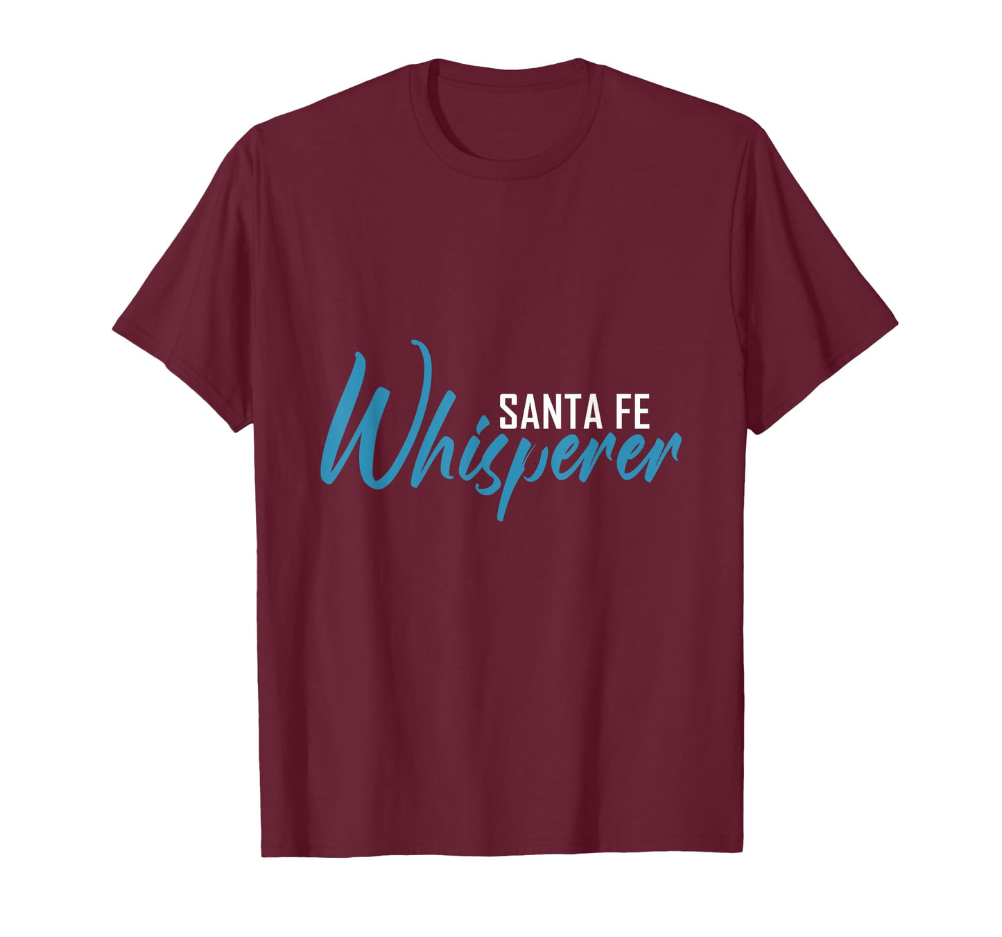 Santa FE Whisperer T-Shirt City Shirt Santa FE T-Shirt