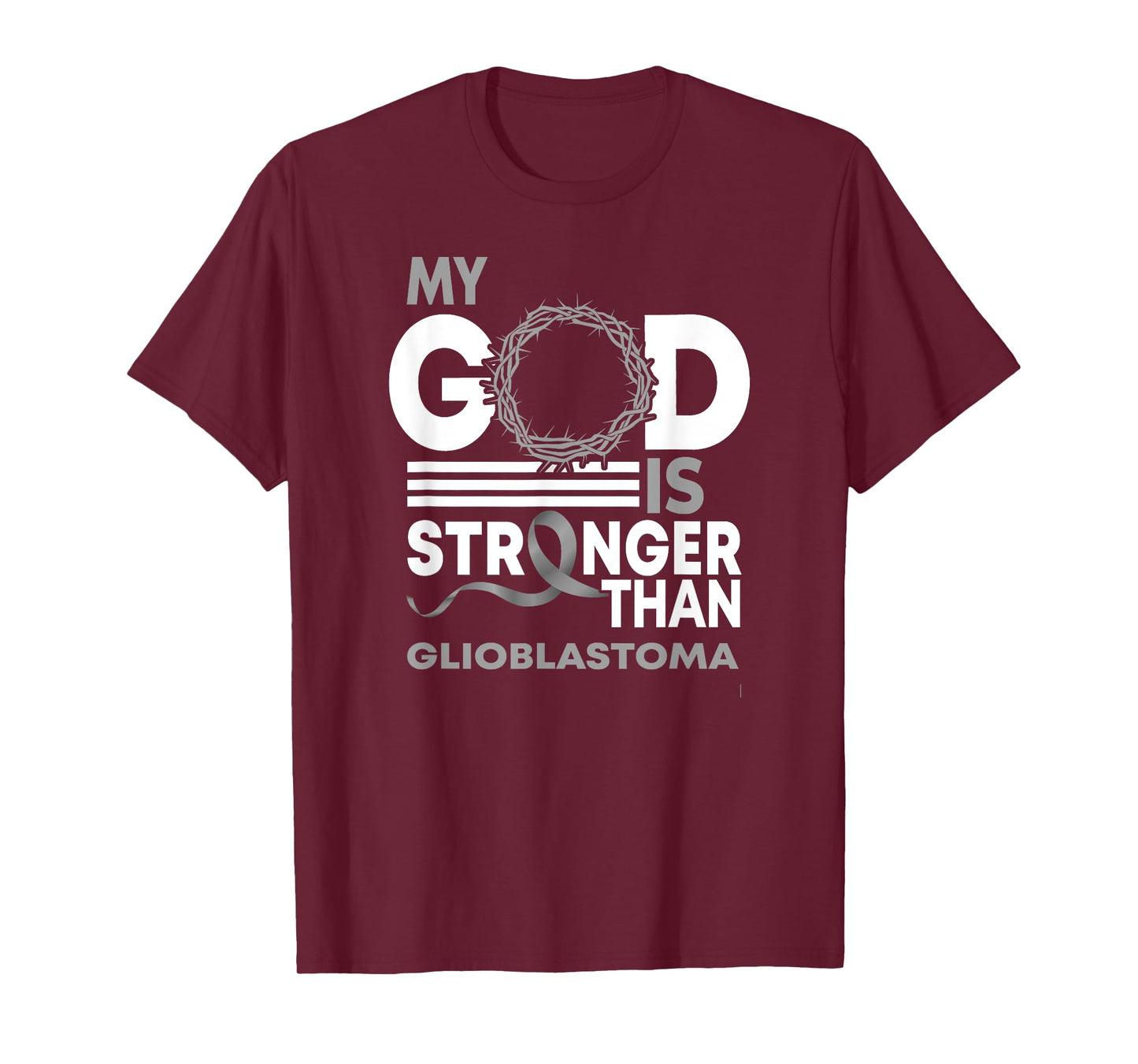 My God Is Stronger Than Glioblastoma Awareness Ribbon T-Shirt