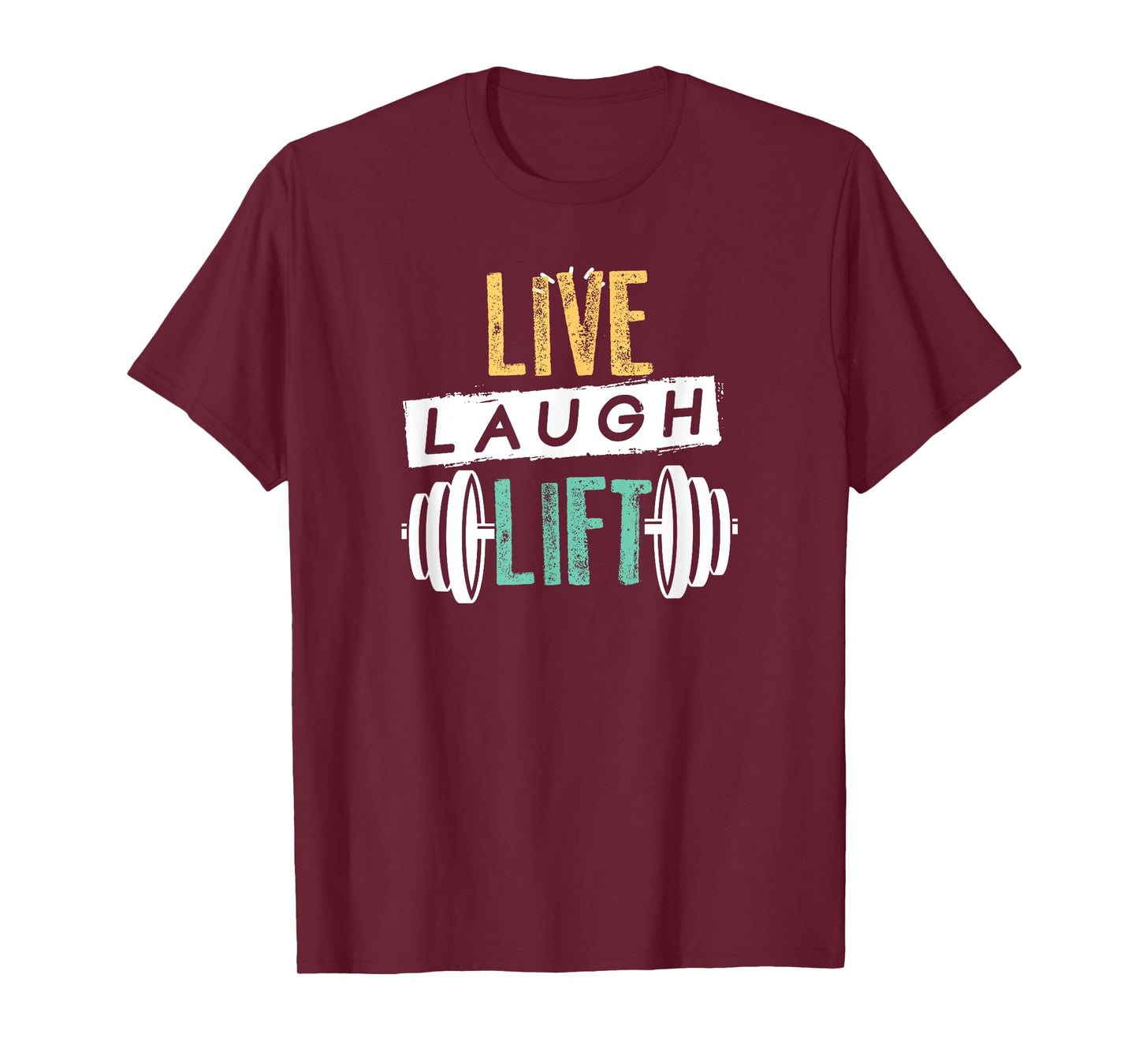 Live Laugh Lift Gym And Fitness Design For Men T-Shirt