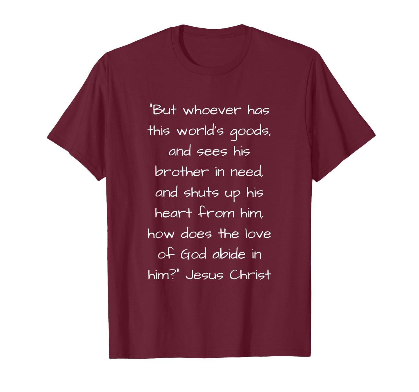 Help The Poor as Jesus Commanded Bible Quote T-Shirt