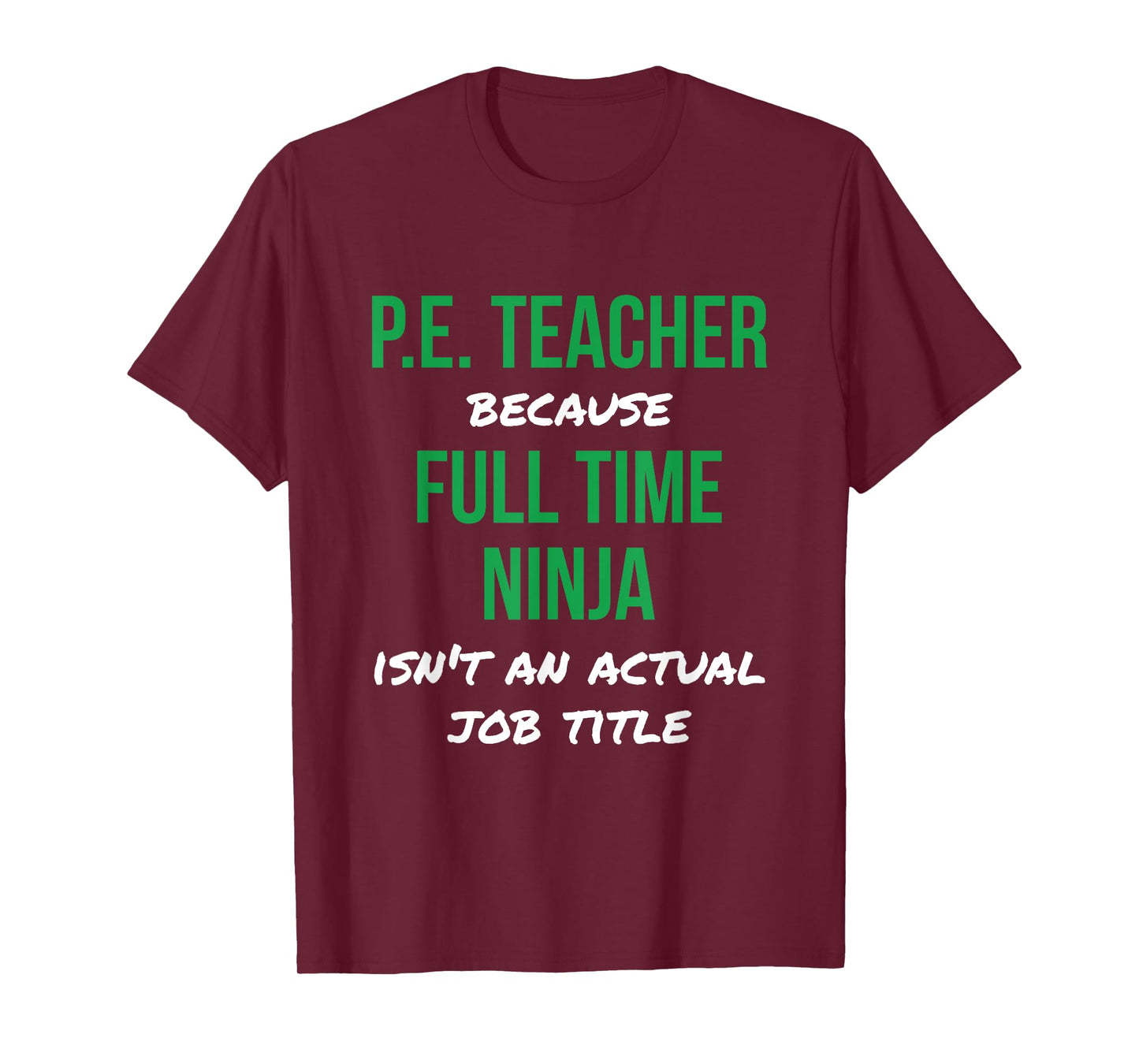 P.E. Teacher Ninja Tee Physical Education Teacher PE T-Shirt T-Shirt