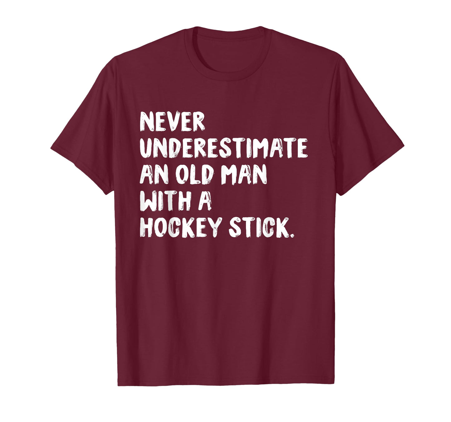 Never Underestimate An Old Man With A Hockey Stick T-Shirt