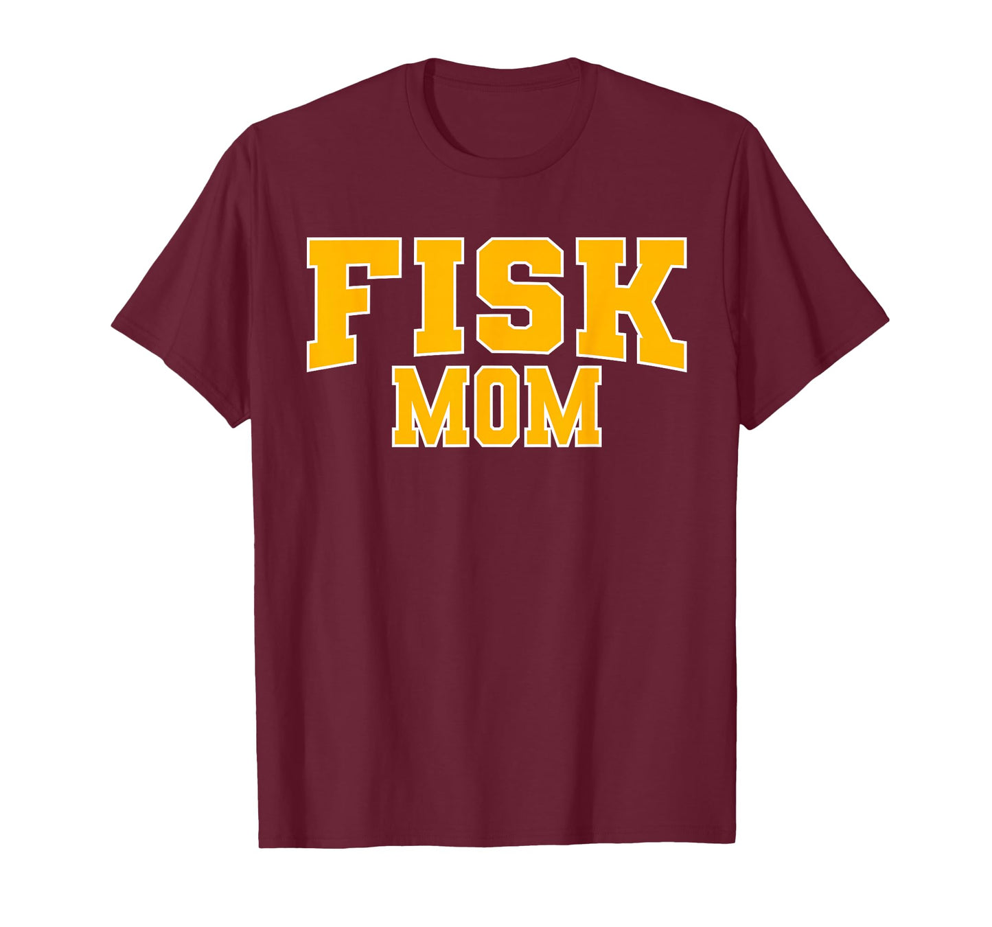 Fisk University Mom Apparel Sports Fan T-Shirt