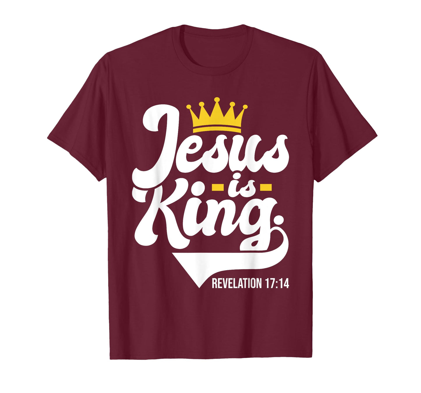 Jesus Is King Revelation 17:14 - Christian Religious Bible T-Shirt