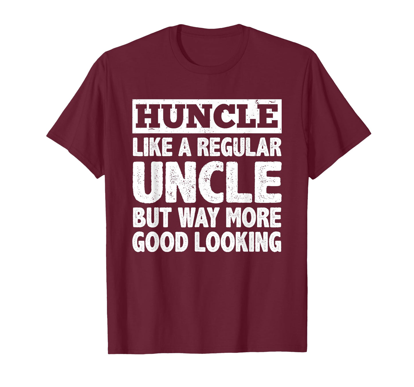Funny First Time Uncle Art For Men Huncle Handsome Uncle T-Shirt