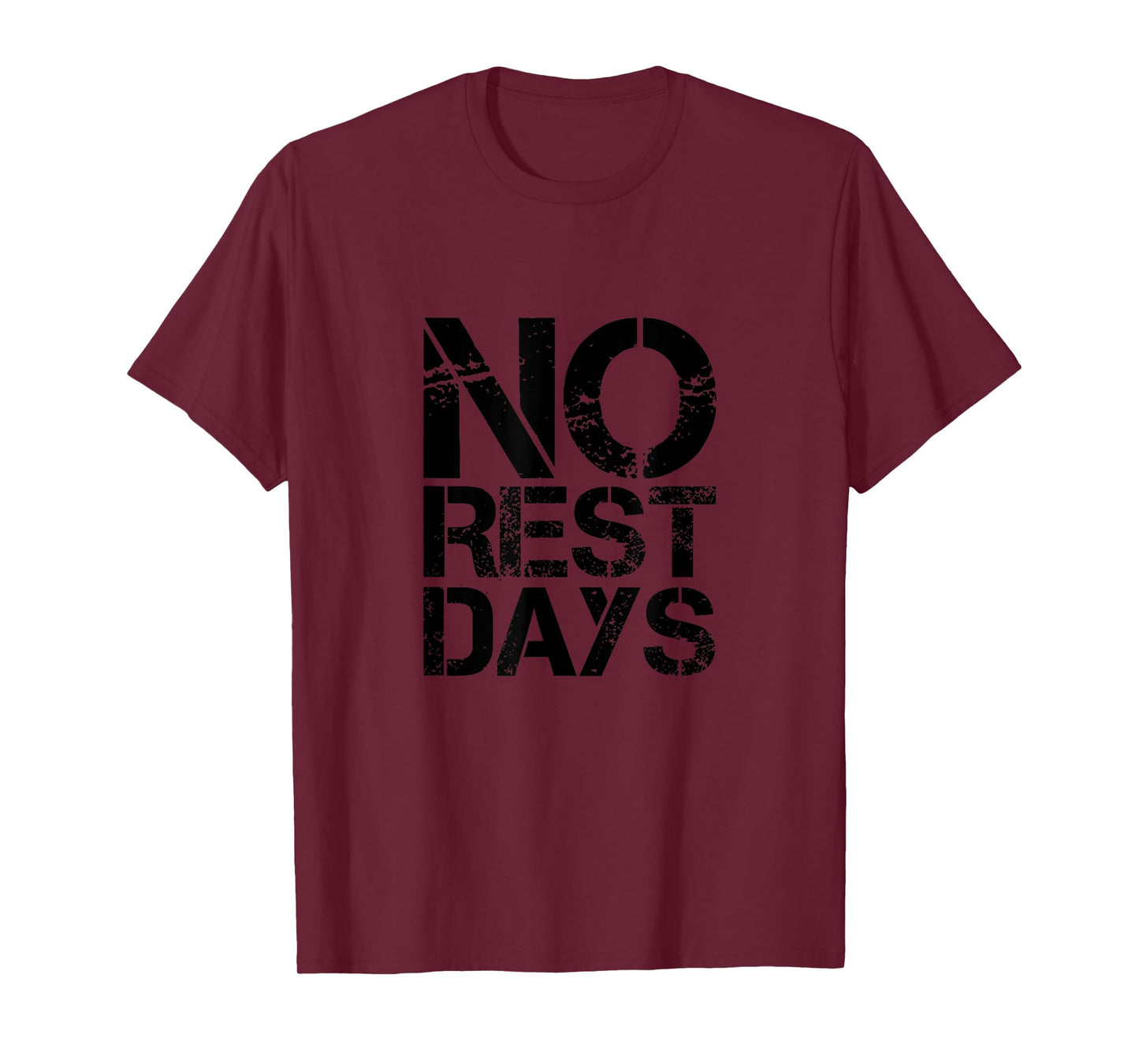Funny Workout Tshirt No Rest Days Gym Shirt T-Shirt