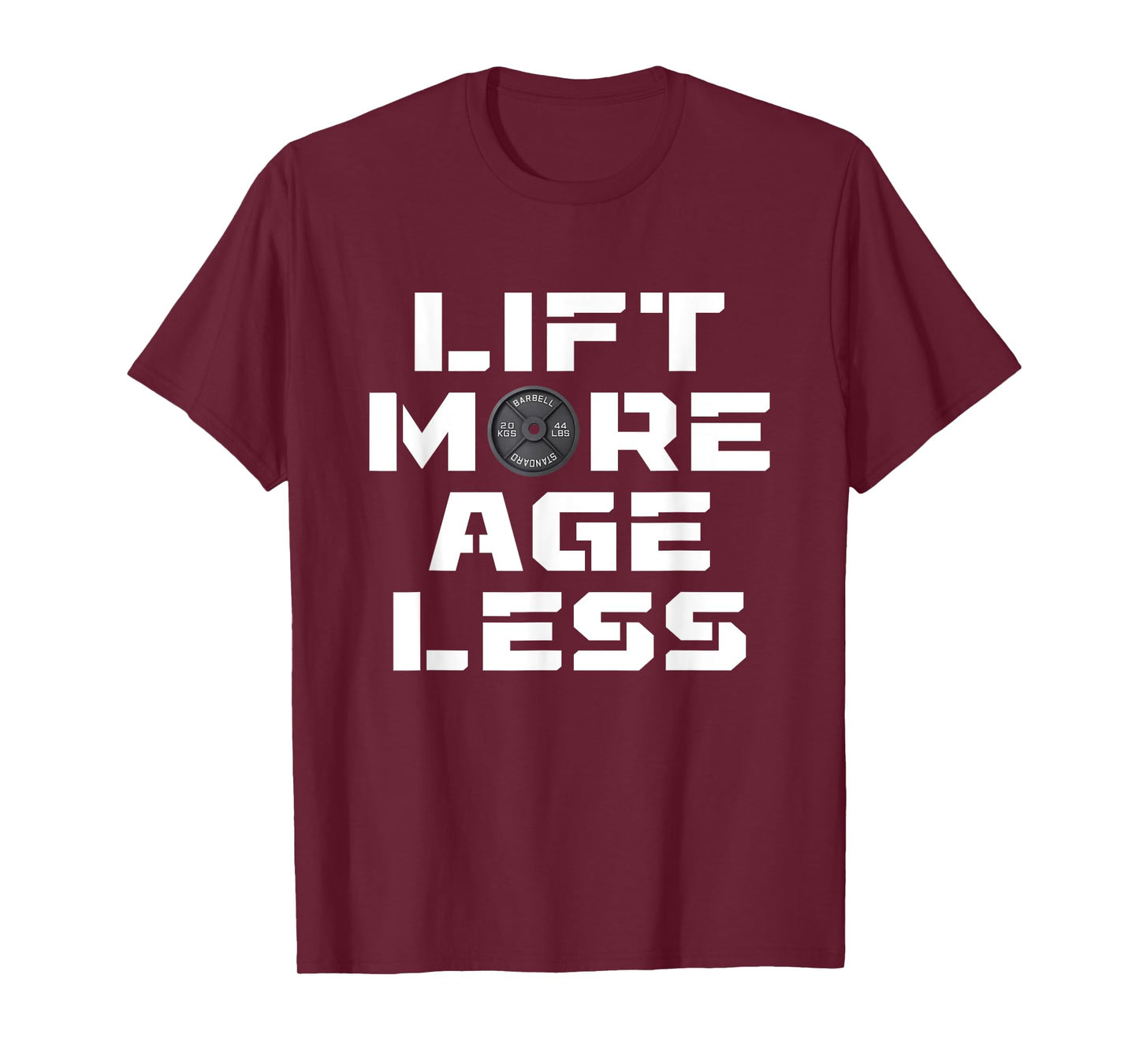 Lift More Age Less Workout Fitness Gym Lover T-Shirt