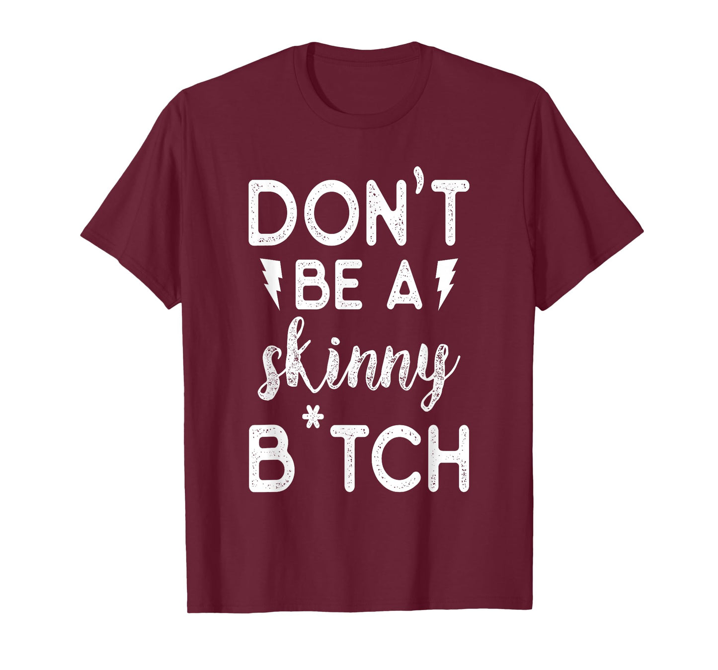 Don't be a Skinny B Funny Fitness Gym T-Shirt