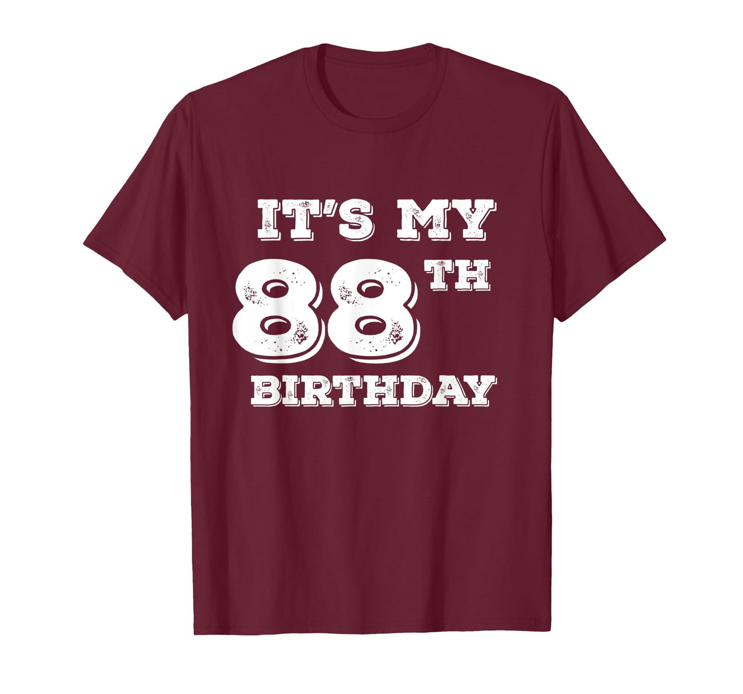 It Is My 88th Birthday T-Shirt