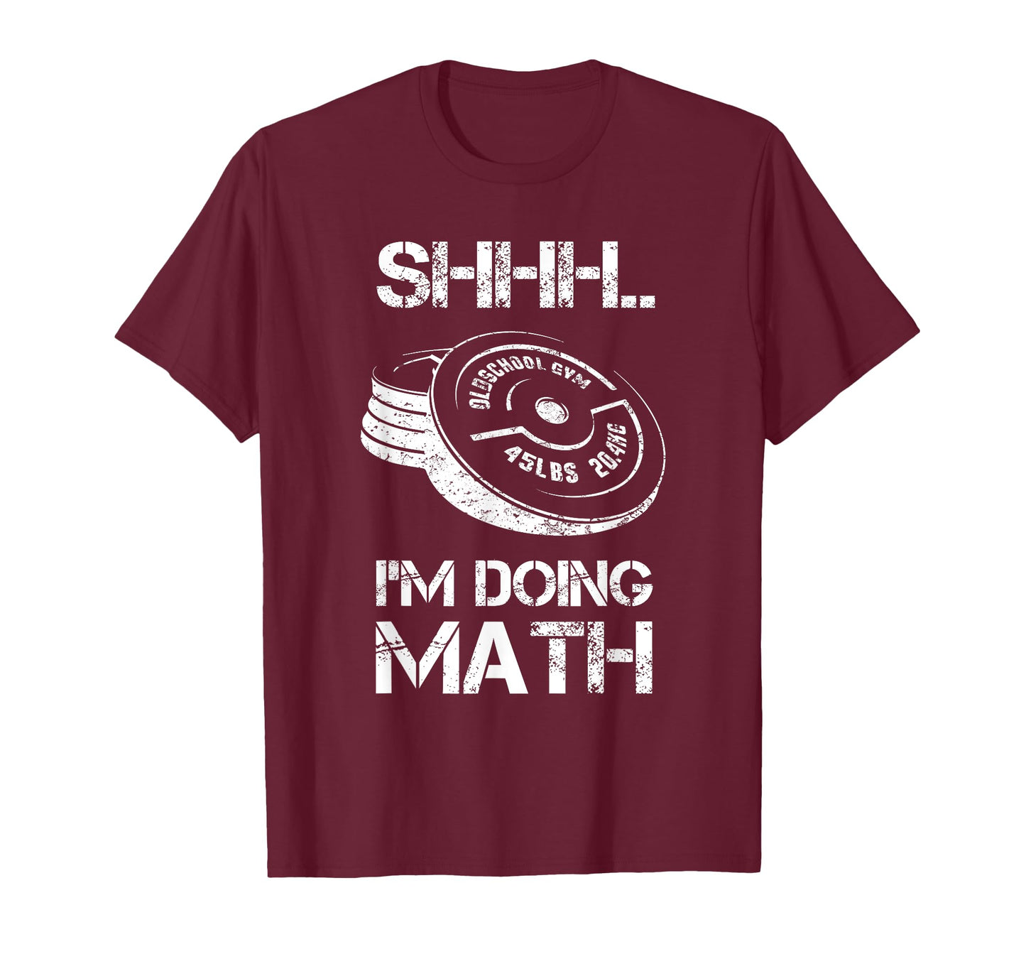 Shhh I'm Doing Math Funny Weight Lifting Workout Training T-Shirt