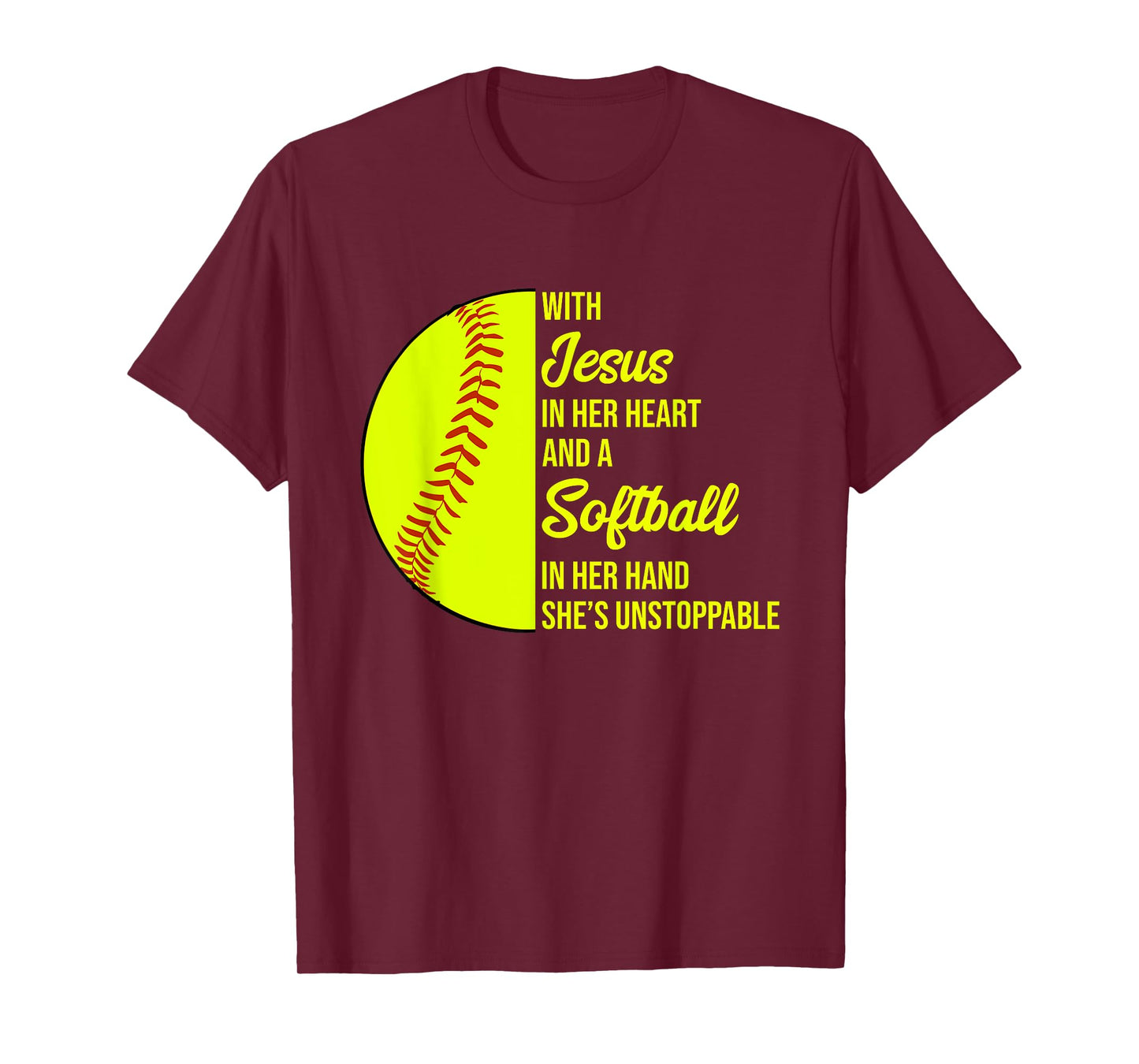 With Jesus In Her Heart She's Unstoppable Softball T-Shirt