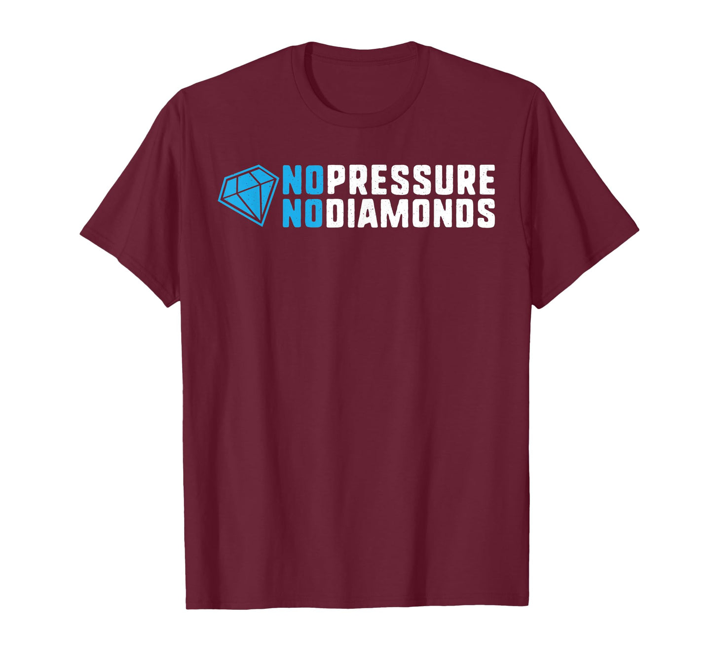 No pressure no diamonds motivational quote success gift T-Shirt