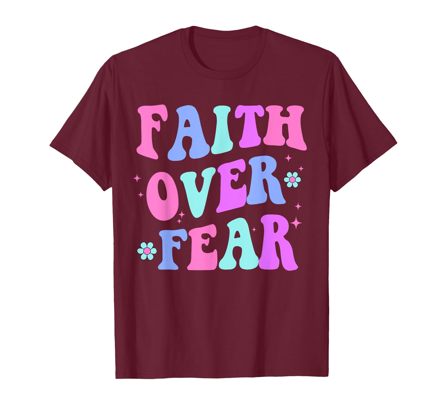 Faith Over Fear Cute Christian Teen Girl T-Shirt
