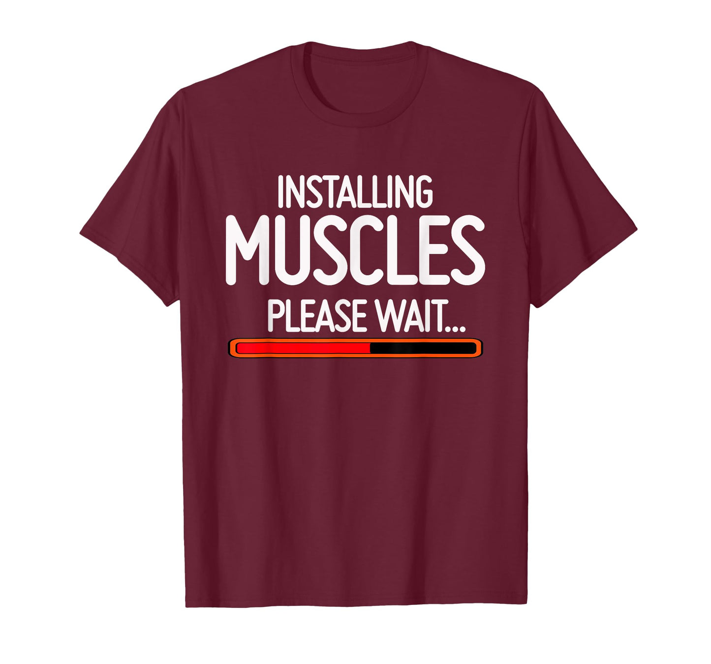 Installing Muscles Please Wait T-Shirt T-Shirt