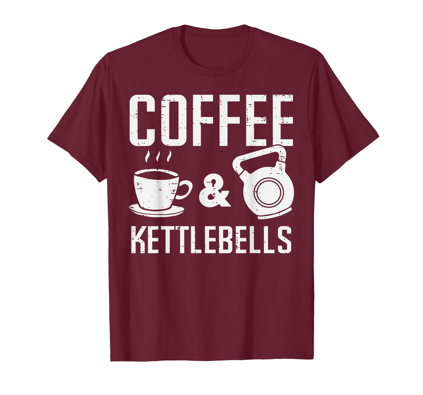 Gym Coffee Kettlebells Workout Exercise Fitness Women Men T-Shirt