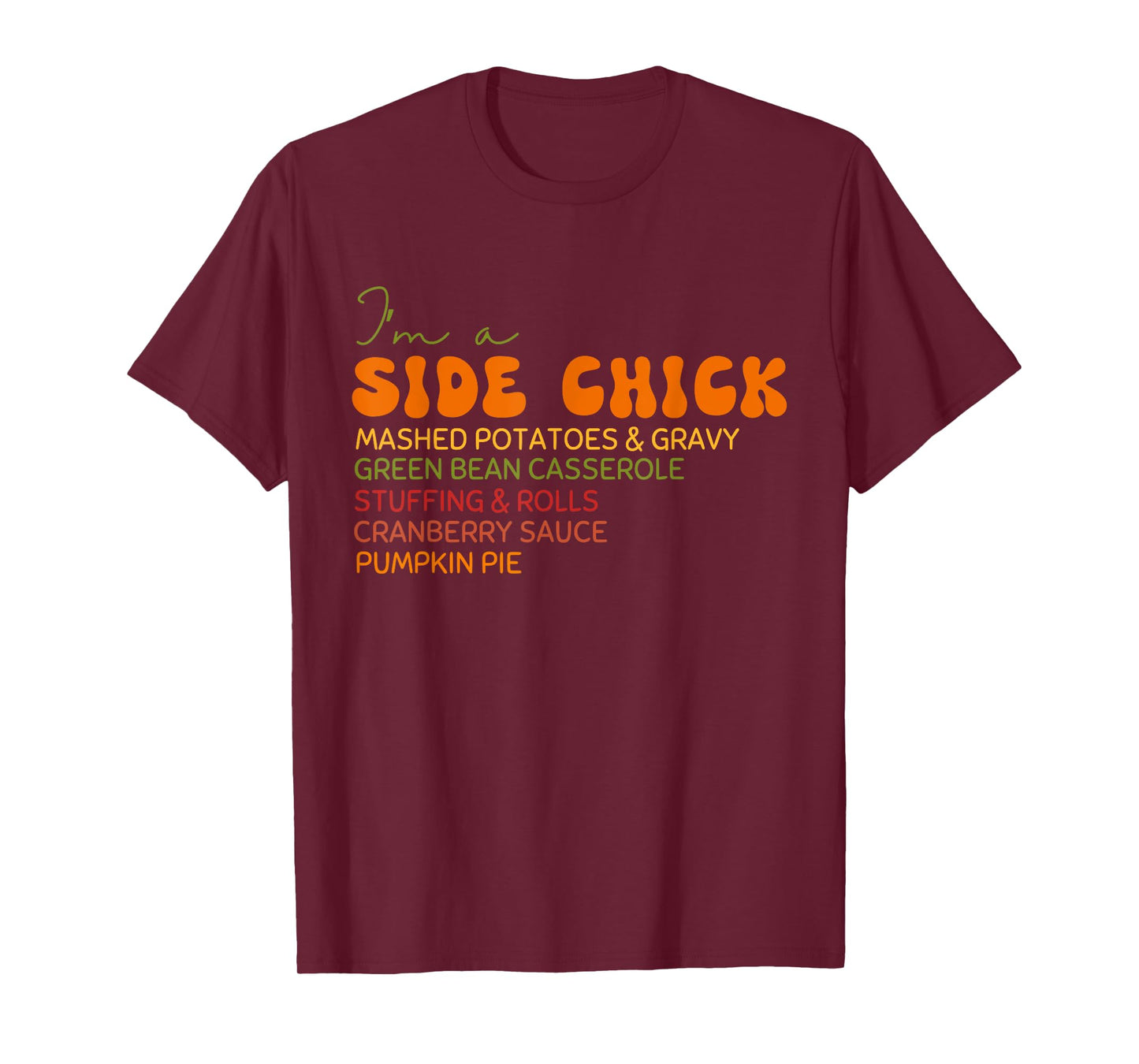 I'm a Side Chick Thanksgiving Retro Vintage Groovy Women T-Shirt