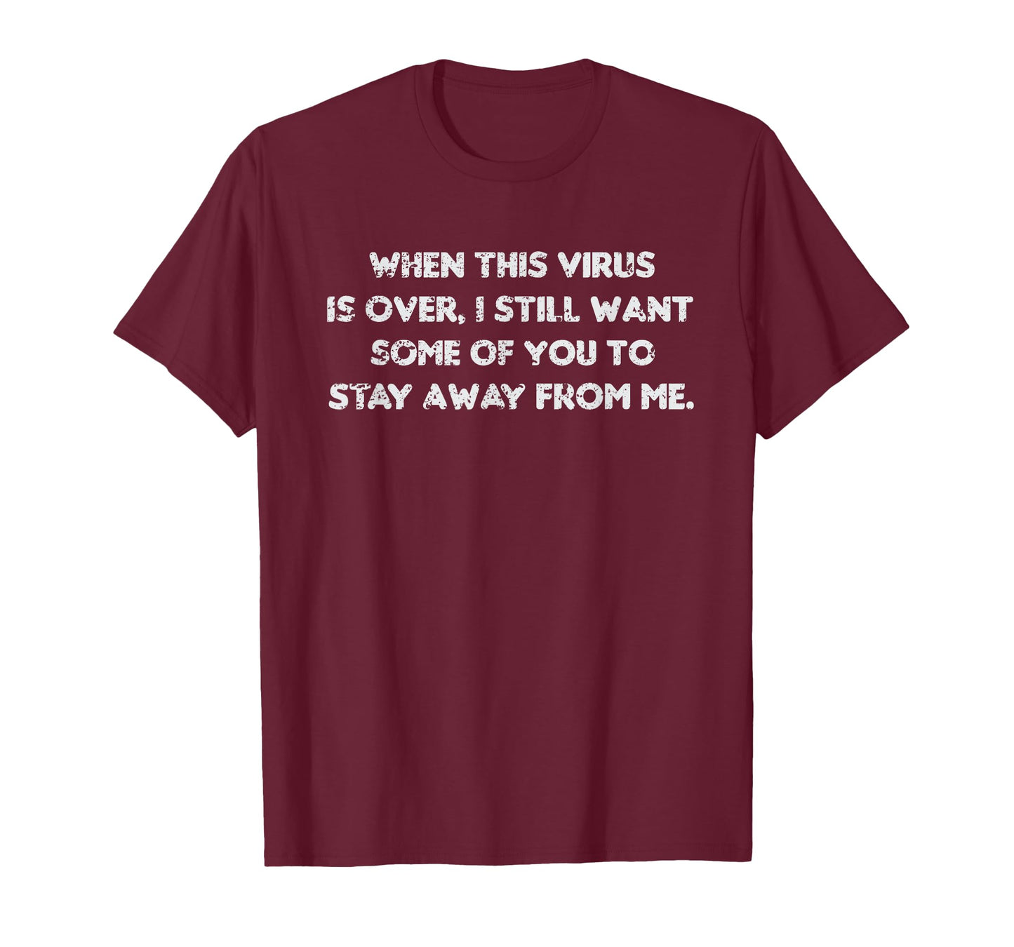 When This Virus Is Over 2020, Funny Humor Sarcastic T-Shirt