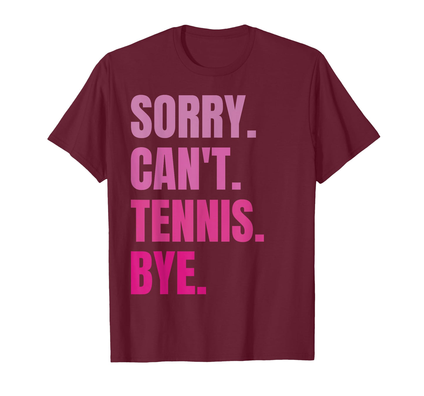 Sorry Can't Tennis Bye Retro Tennis Player Lover Fan Tennis T-Shirt