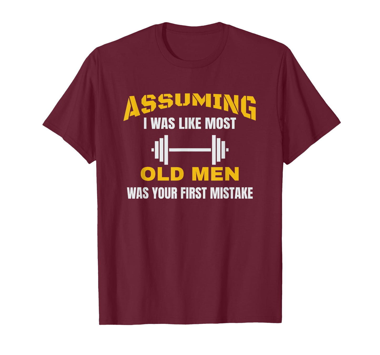 Old Man Weightlifting T-Shirt