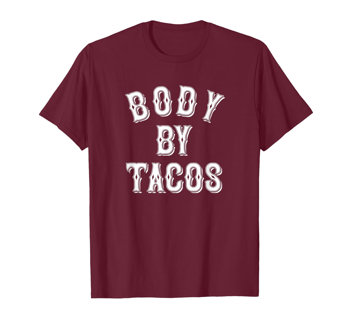 Body By Tacos Tattoo Style | Taco Tuesday | Body Positive T-Shirt