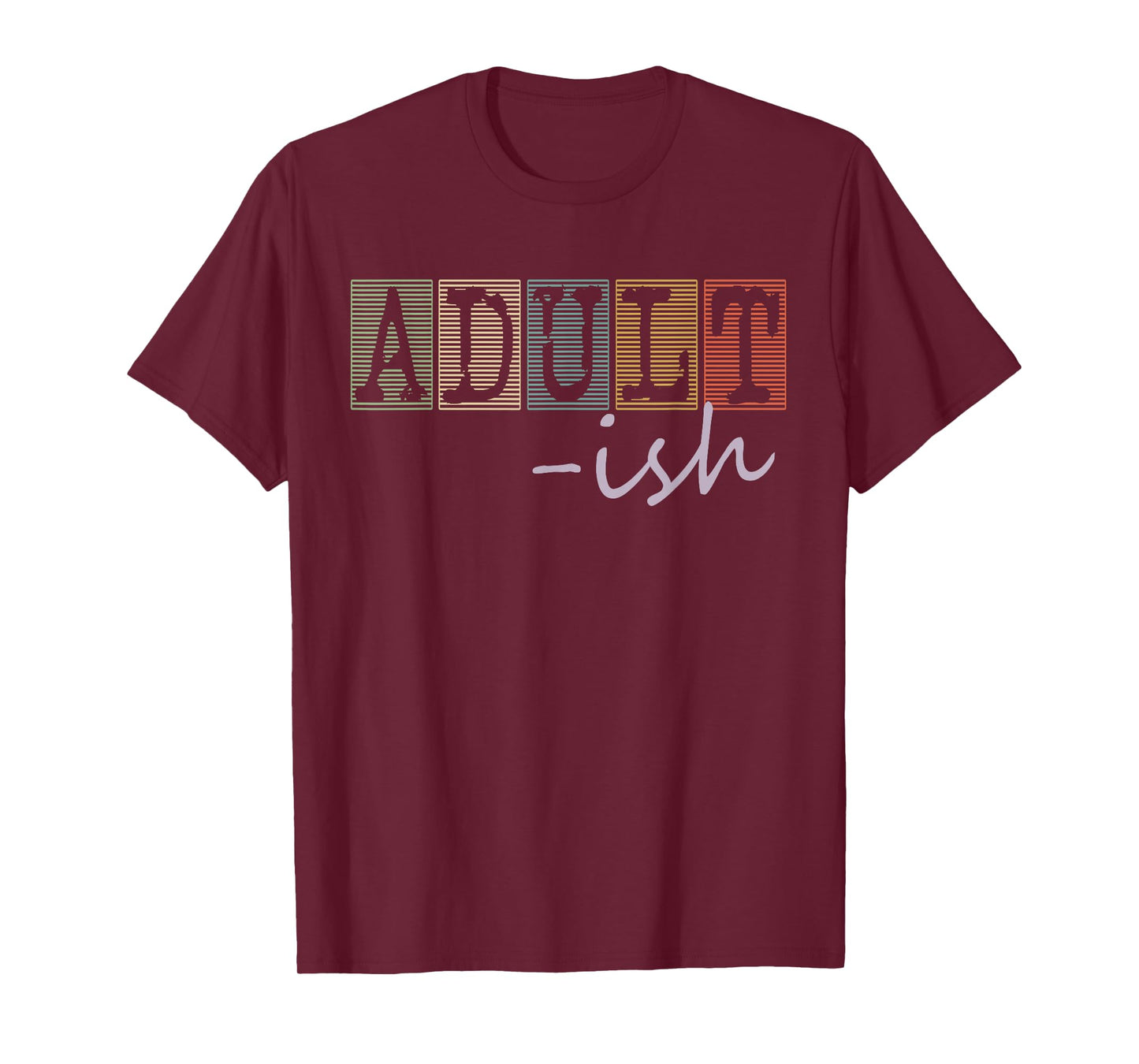 Adultish Funny Sayings Vintage Style Graphic Novelty T-Shirt