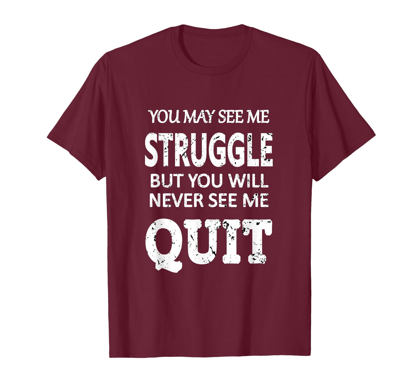 Inspiring Workout Inspiration Motivational Saying Men Women T-Shirt