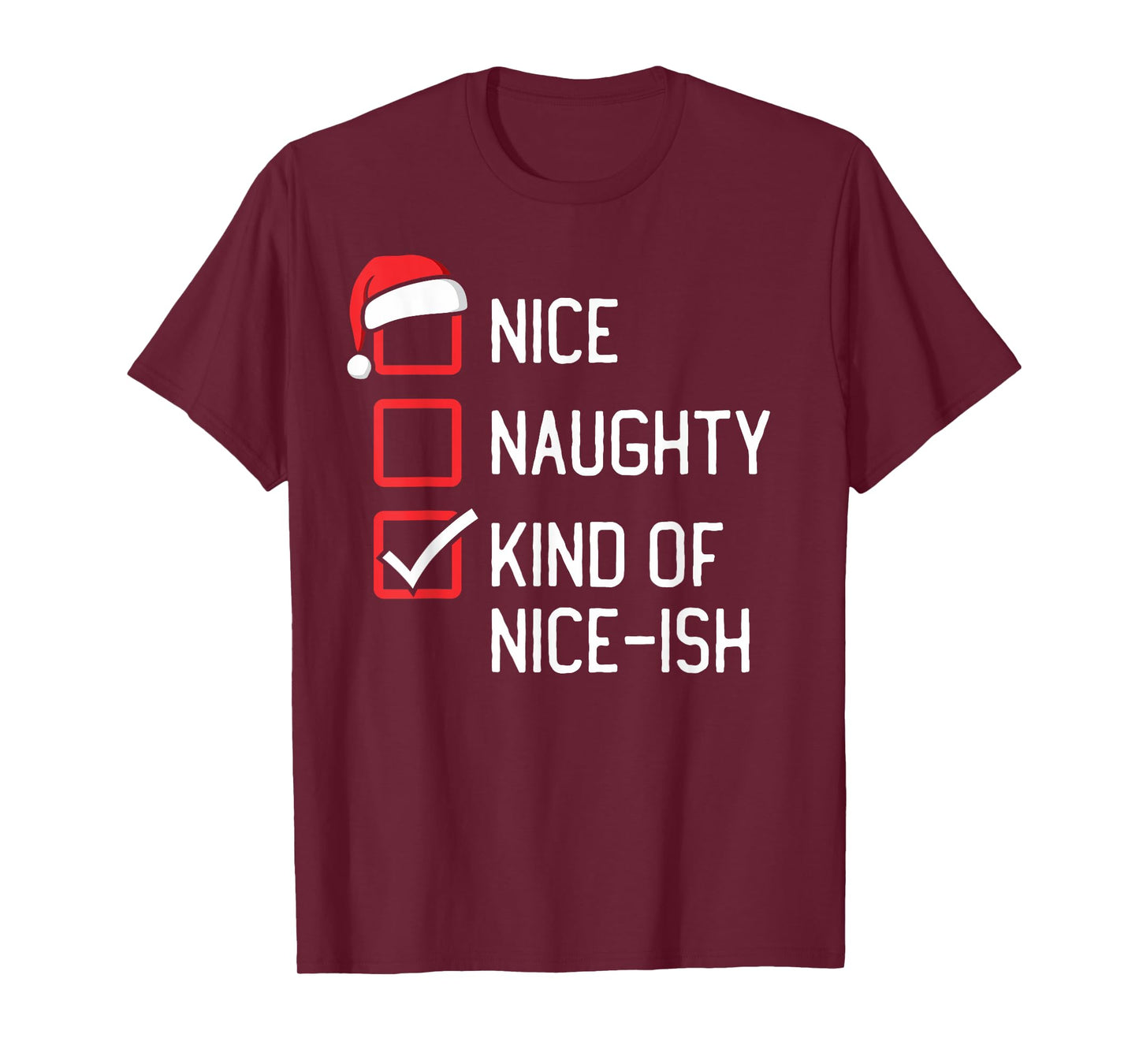 Nice Naughty List Kind Of Nice-ish Christmas T-Shirt