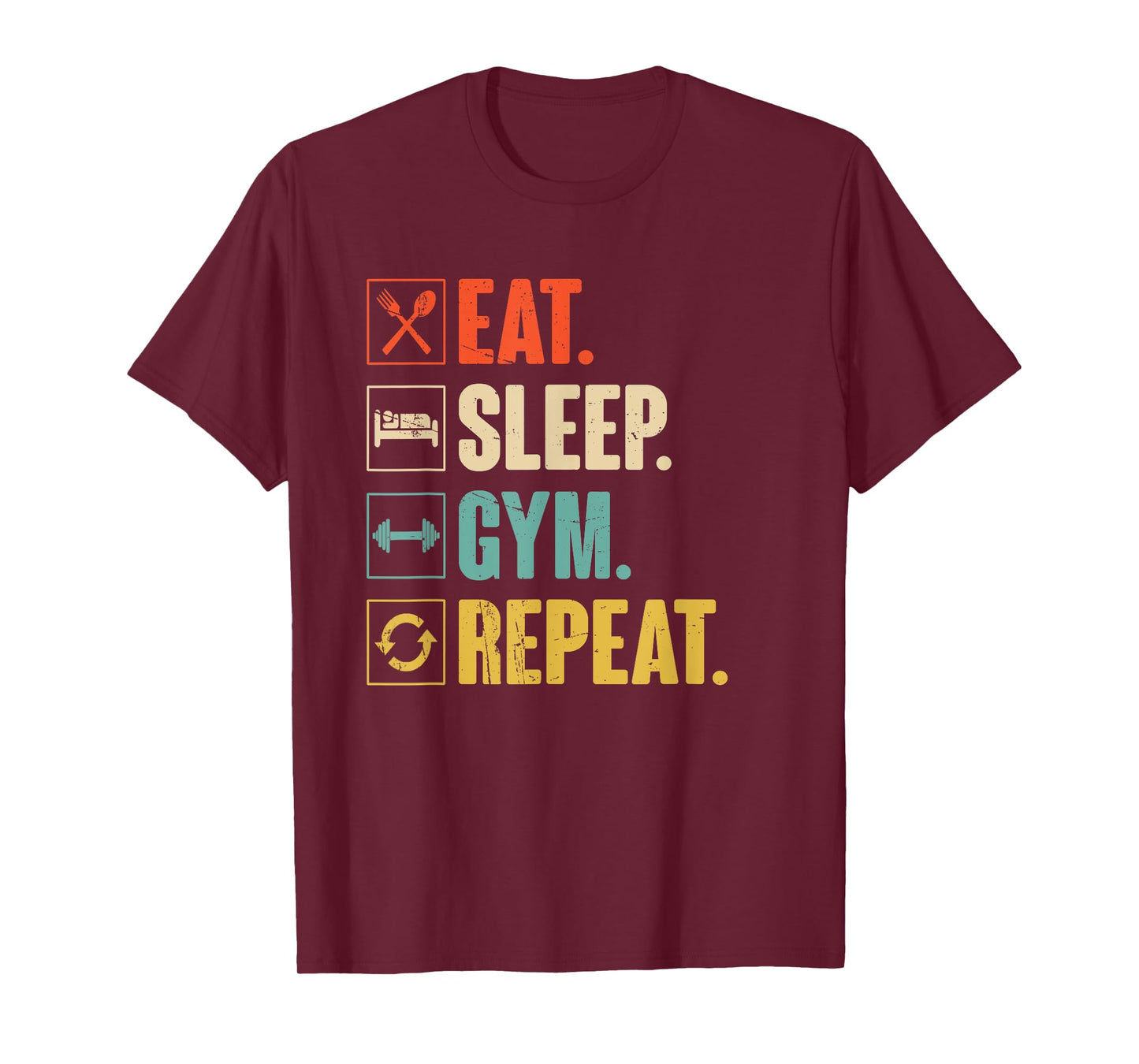 Eat Sleep Gym Repeat Funny Retro Vintage Workout T-Shirt