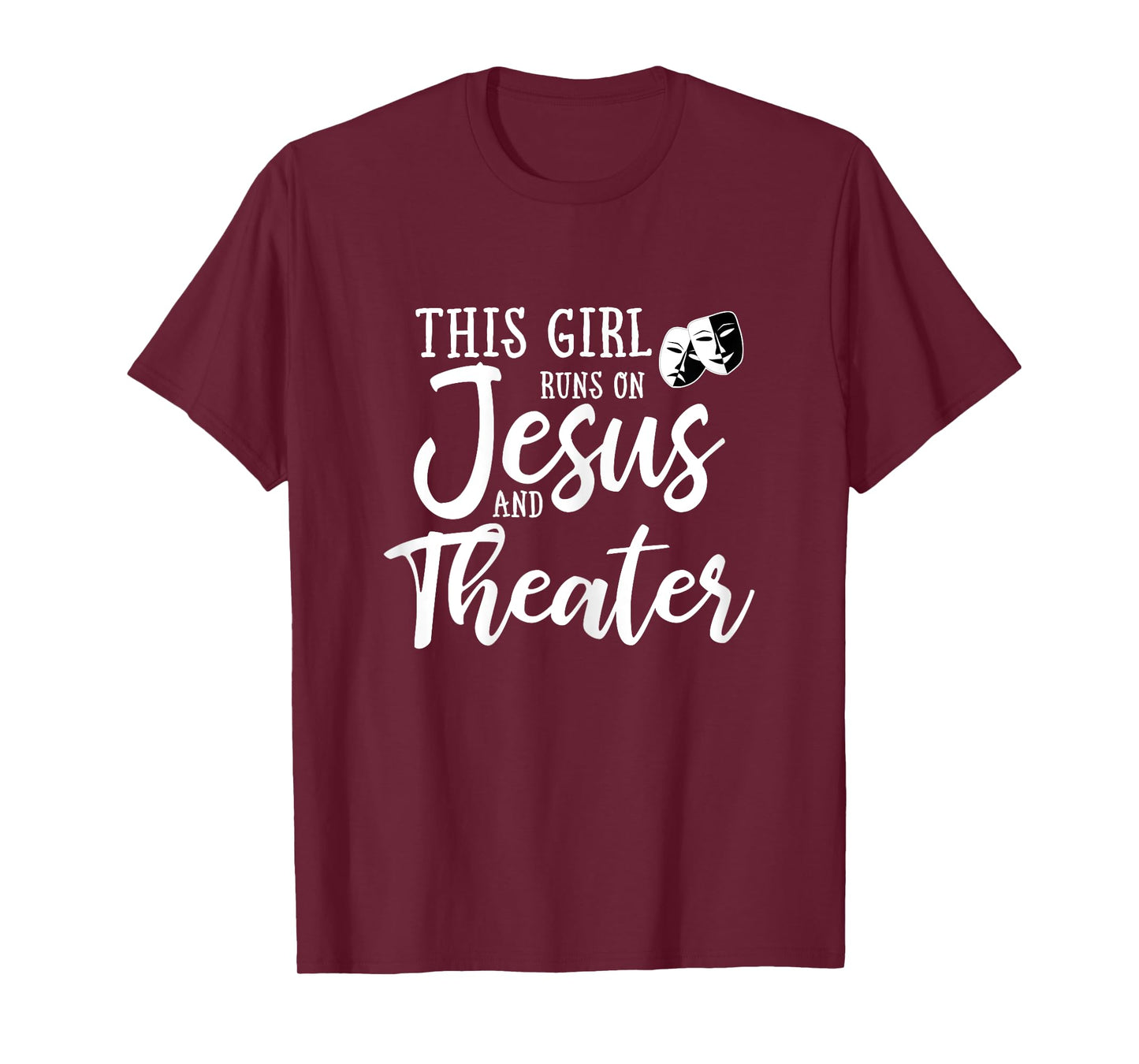 This Girl Runs On Jesus And Theater Shirt Christian Gift T-Shirt