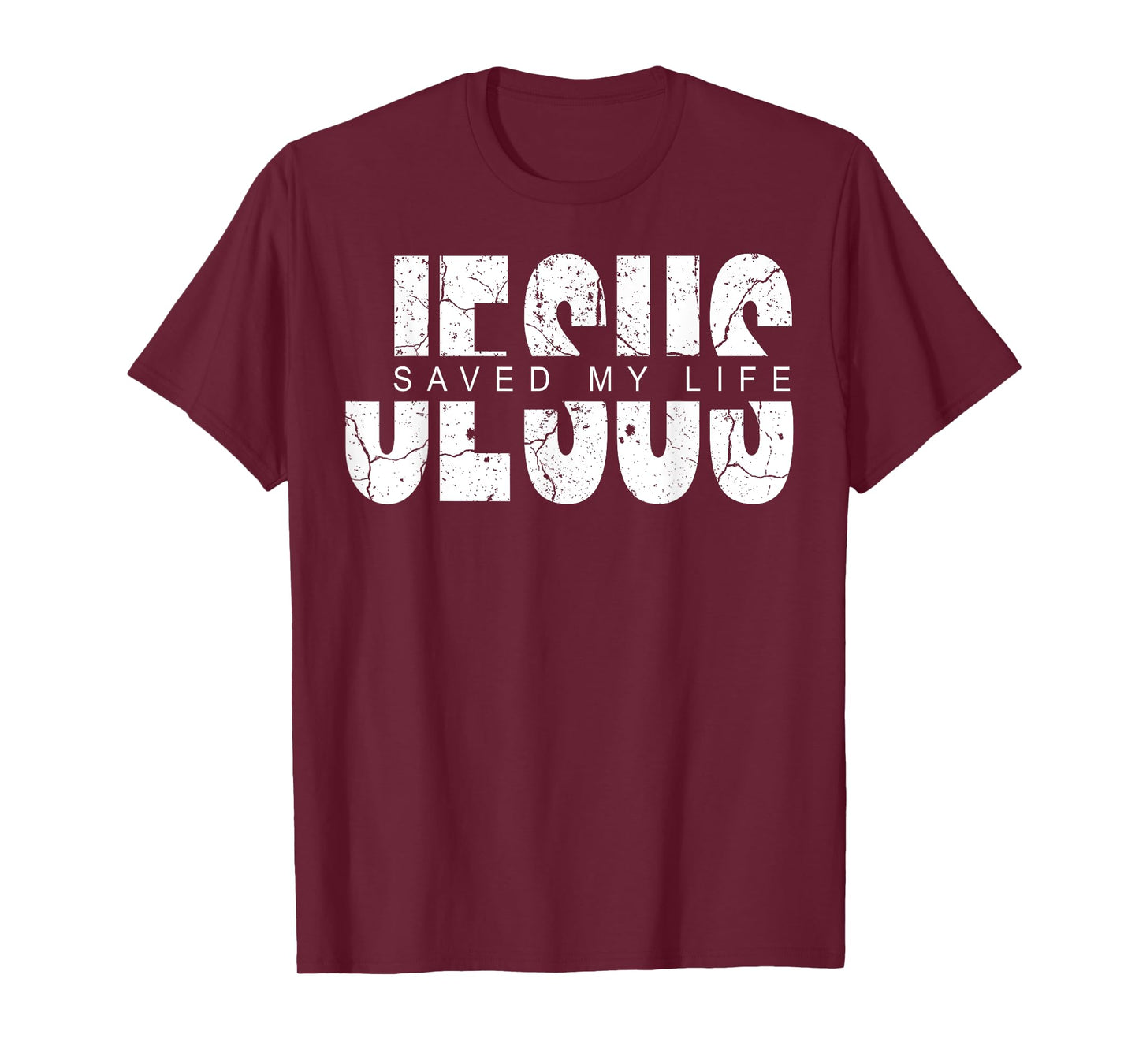 Jesus Saved My Life Christian Cross God Faith Bible Pray T-Shirt