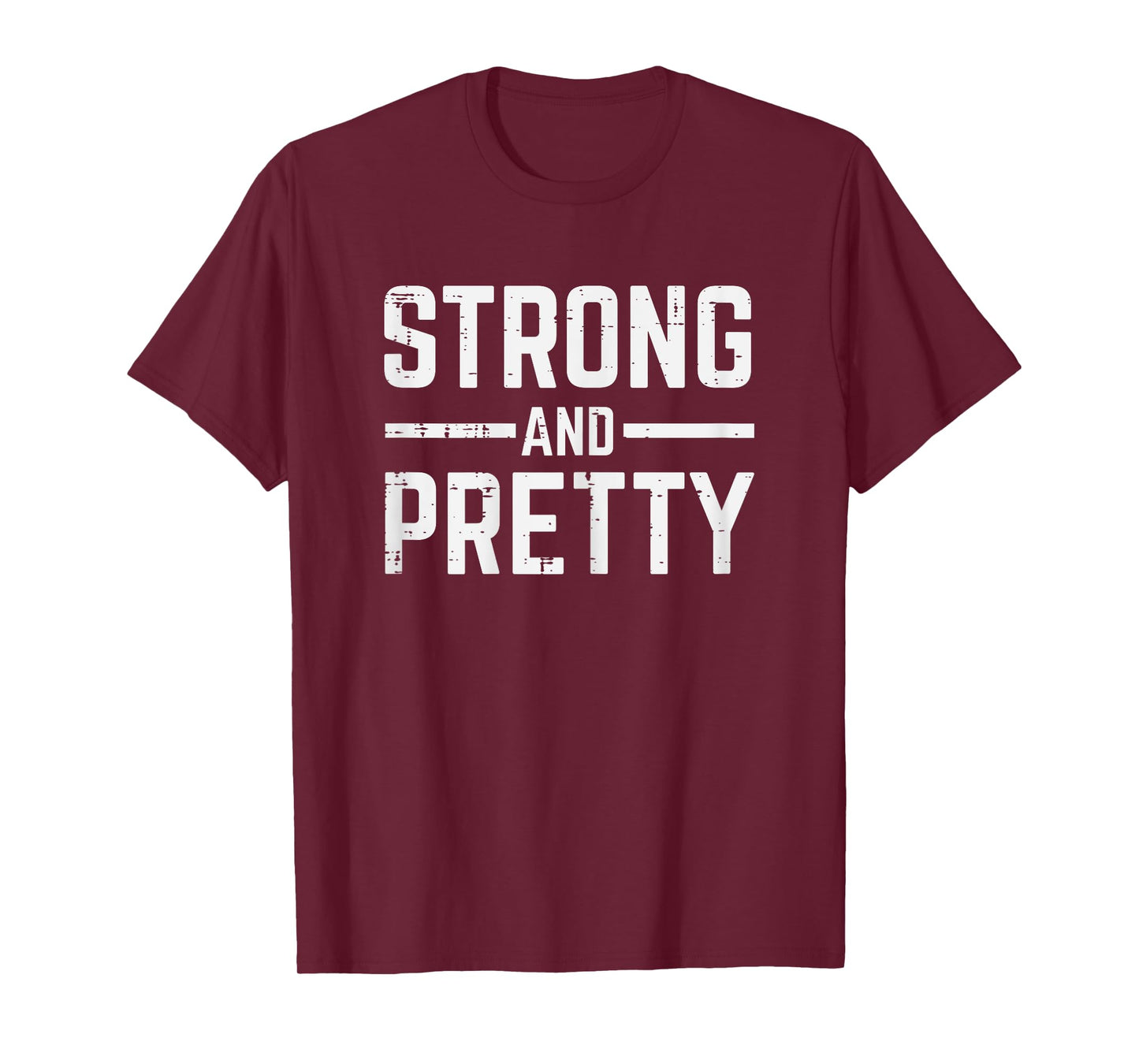 Gym Fitness Strong And Pretty Workout Exercise Women Girls T-Shirt