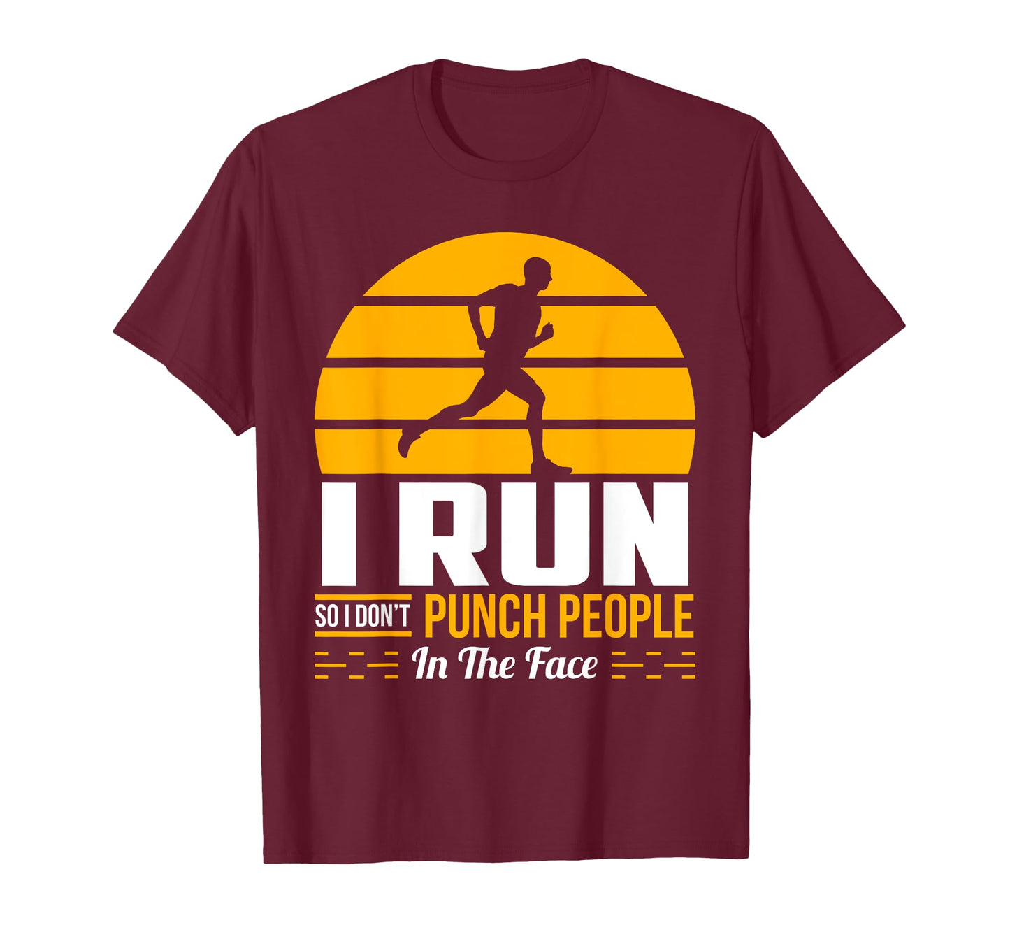 Runner Gift Funny Running Marathon Sport Sarcastic Gift T-Shirt