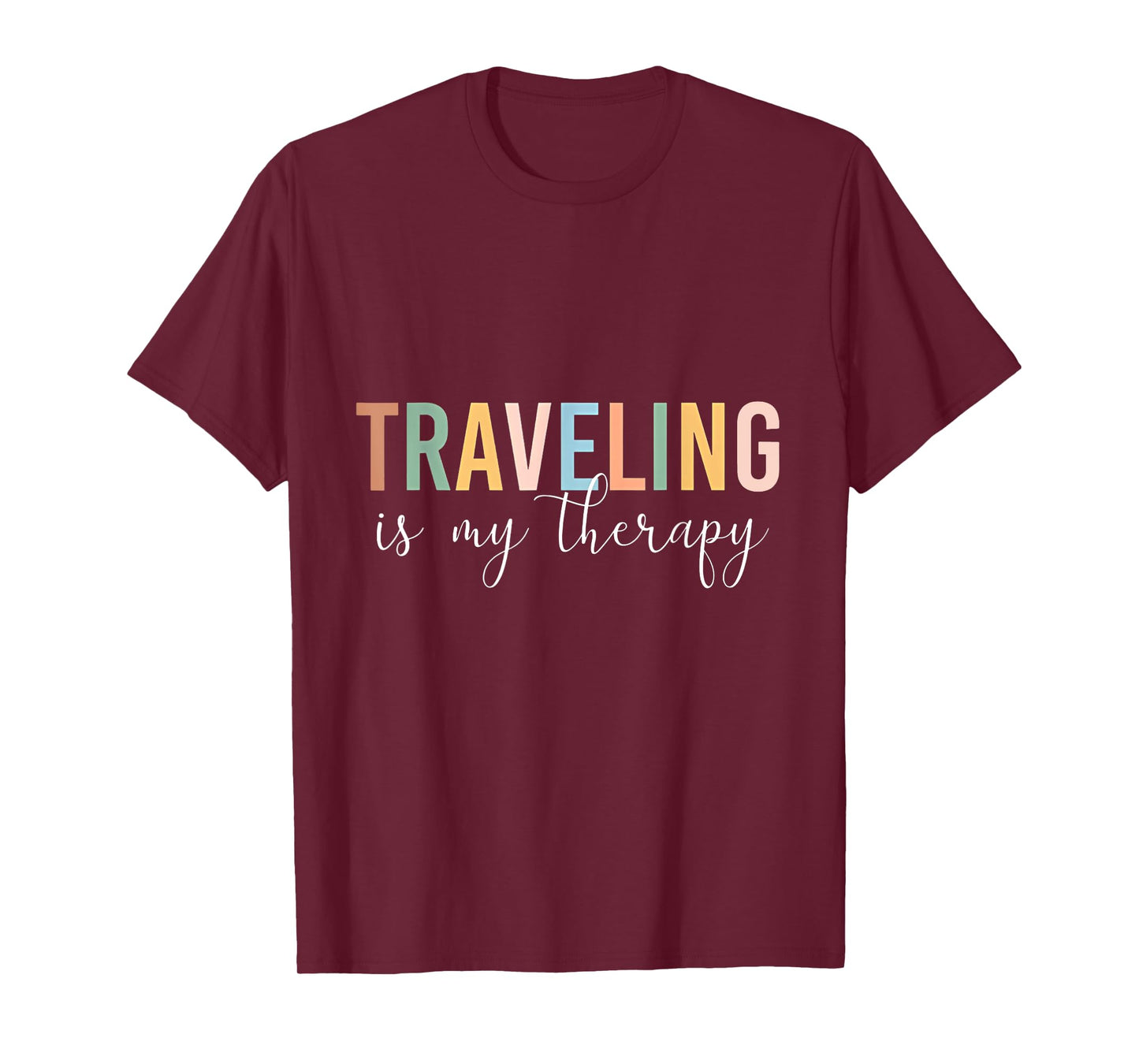 Traveling Is My Therapy T-Shirt