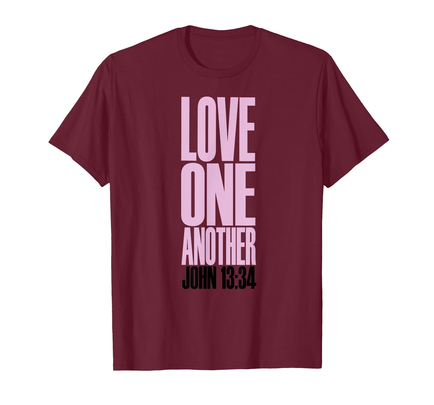 Love One Another Christian T-Shirt T-Shirt