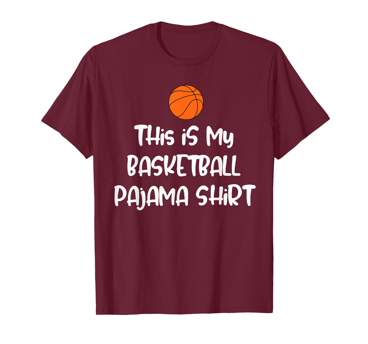 This is My Basketball Pajama Shirt T-Shirt