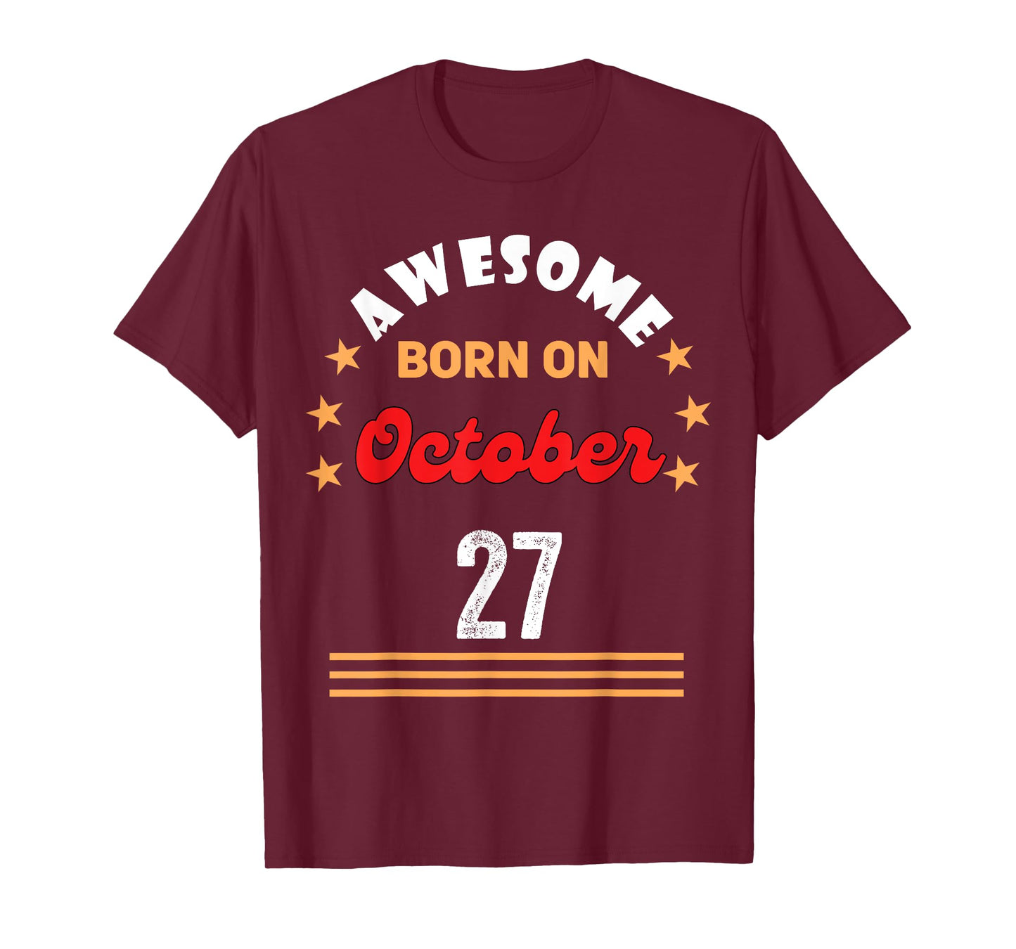 October 27 Birthday Awesome born on 27th October Vintage T-Shirt