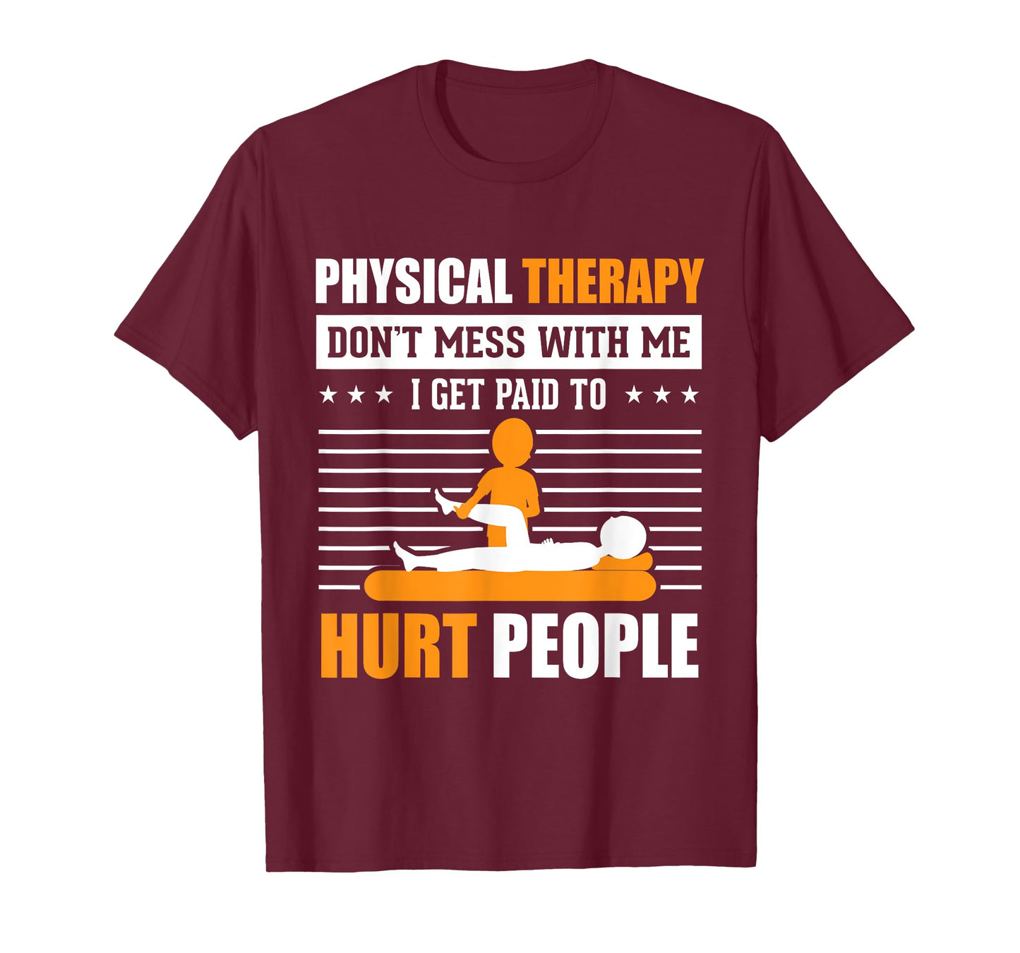 Funny PT Physical Therapy Gift Therapist Month T-Shirt