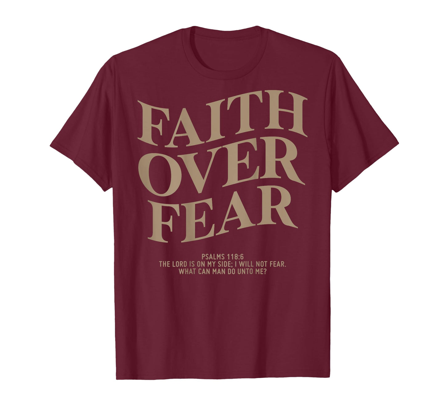 Faith Over Fear Shirt Christian On Back T-Shirt