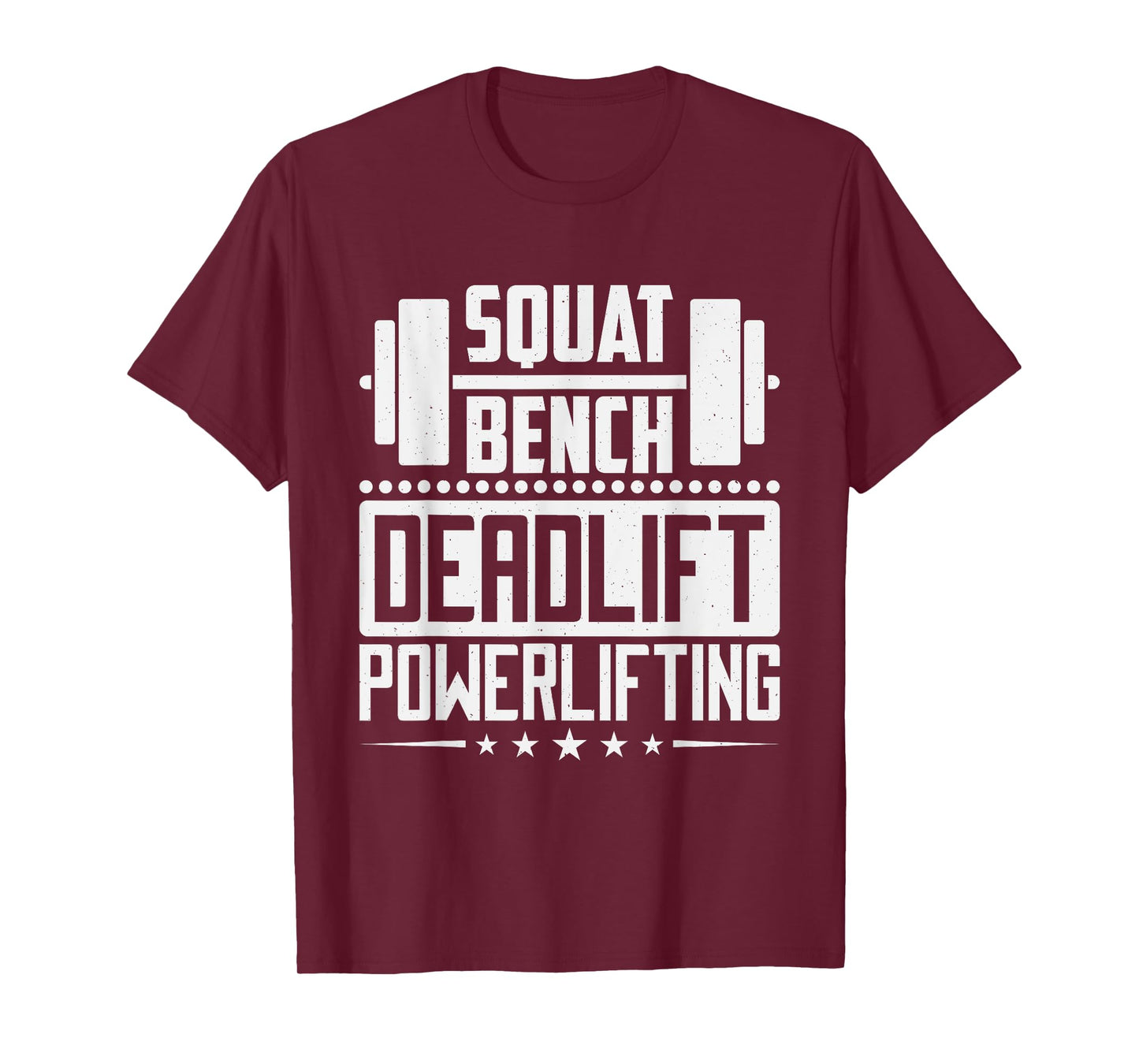 Powerlifting Squat Bench Deadlift Design For Men Lifters T-Shirt