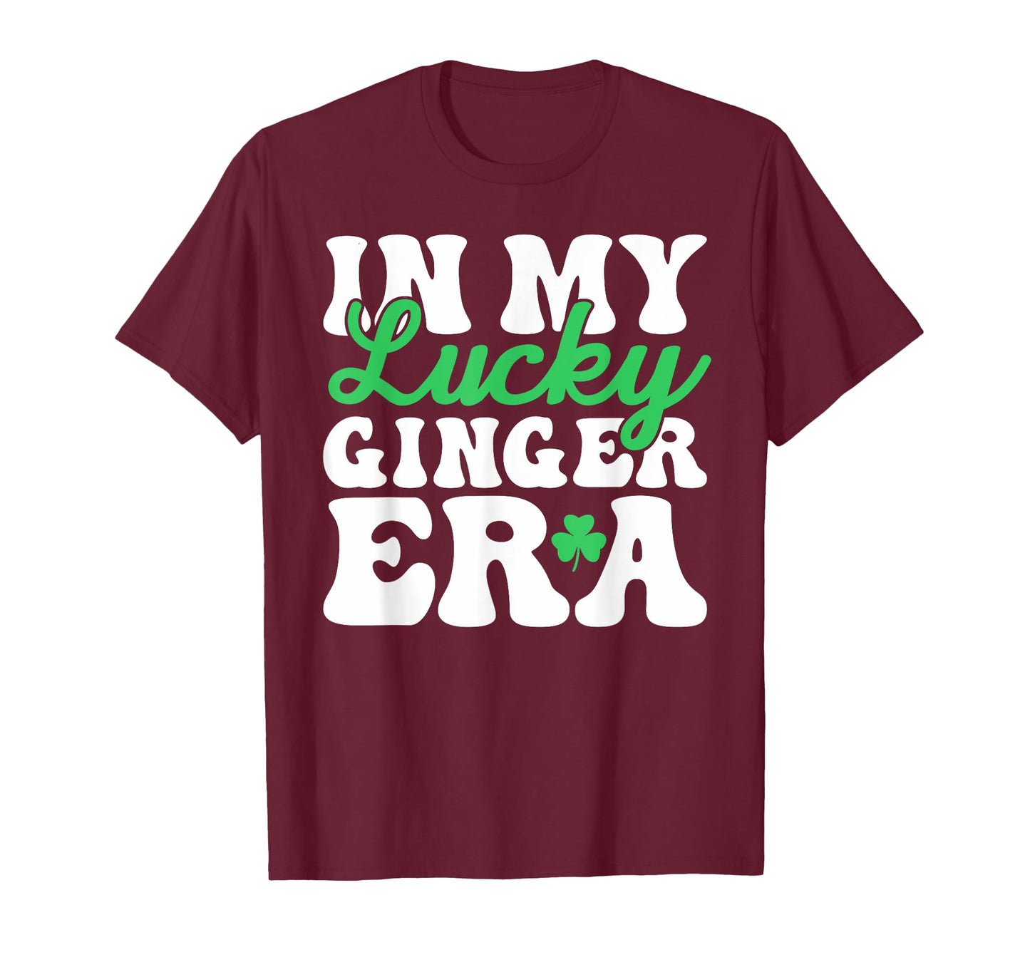 In My Lucky Ginger Era St. Patrick's Day Shamrock T-Shirt