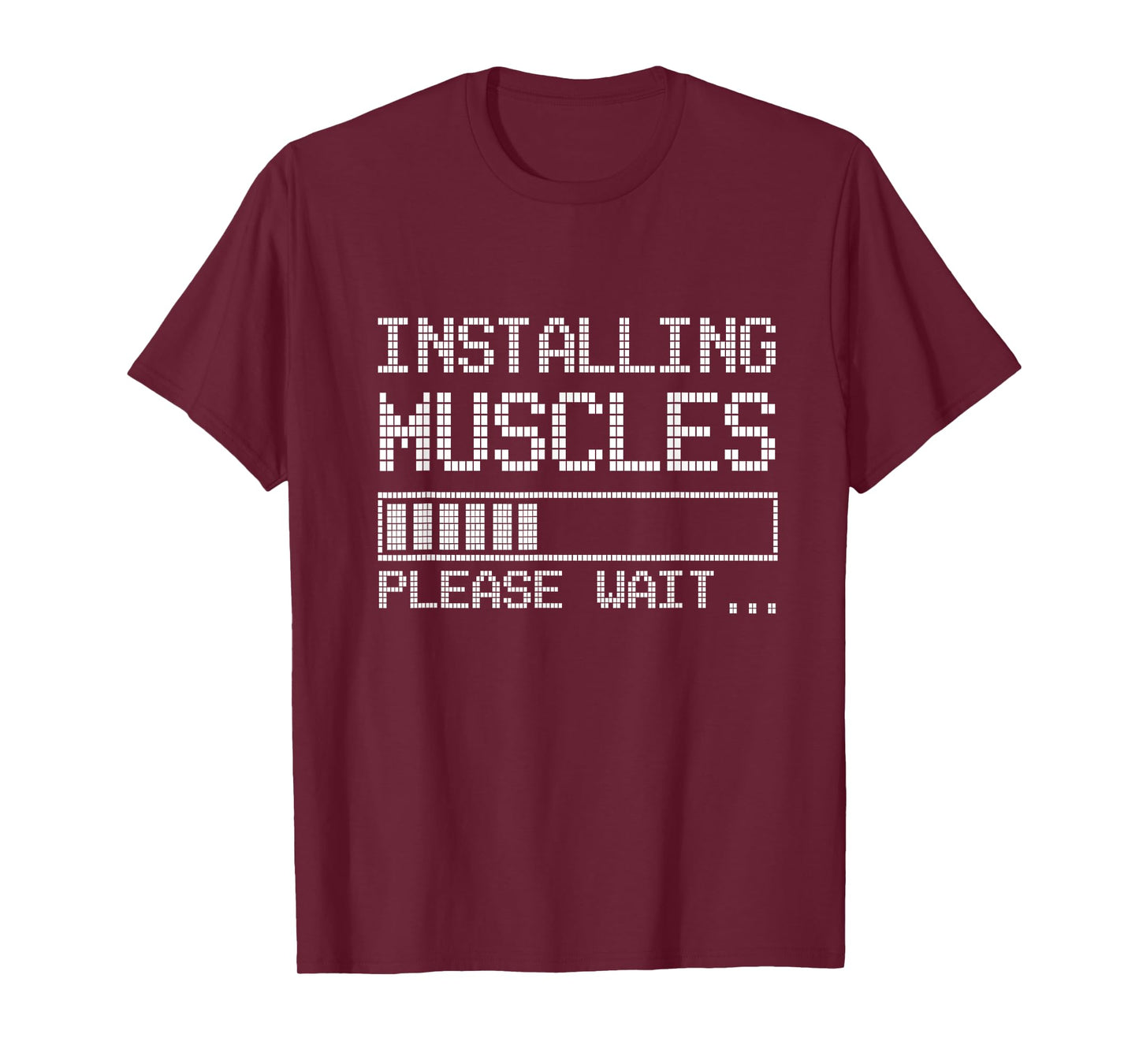 Build muscles - Load - Please wait... Fitness. Cool & Funny T-Shirt