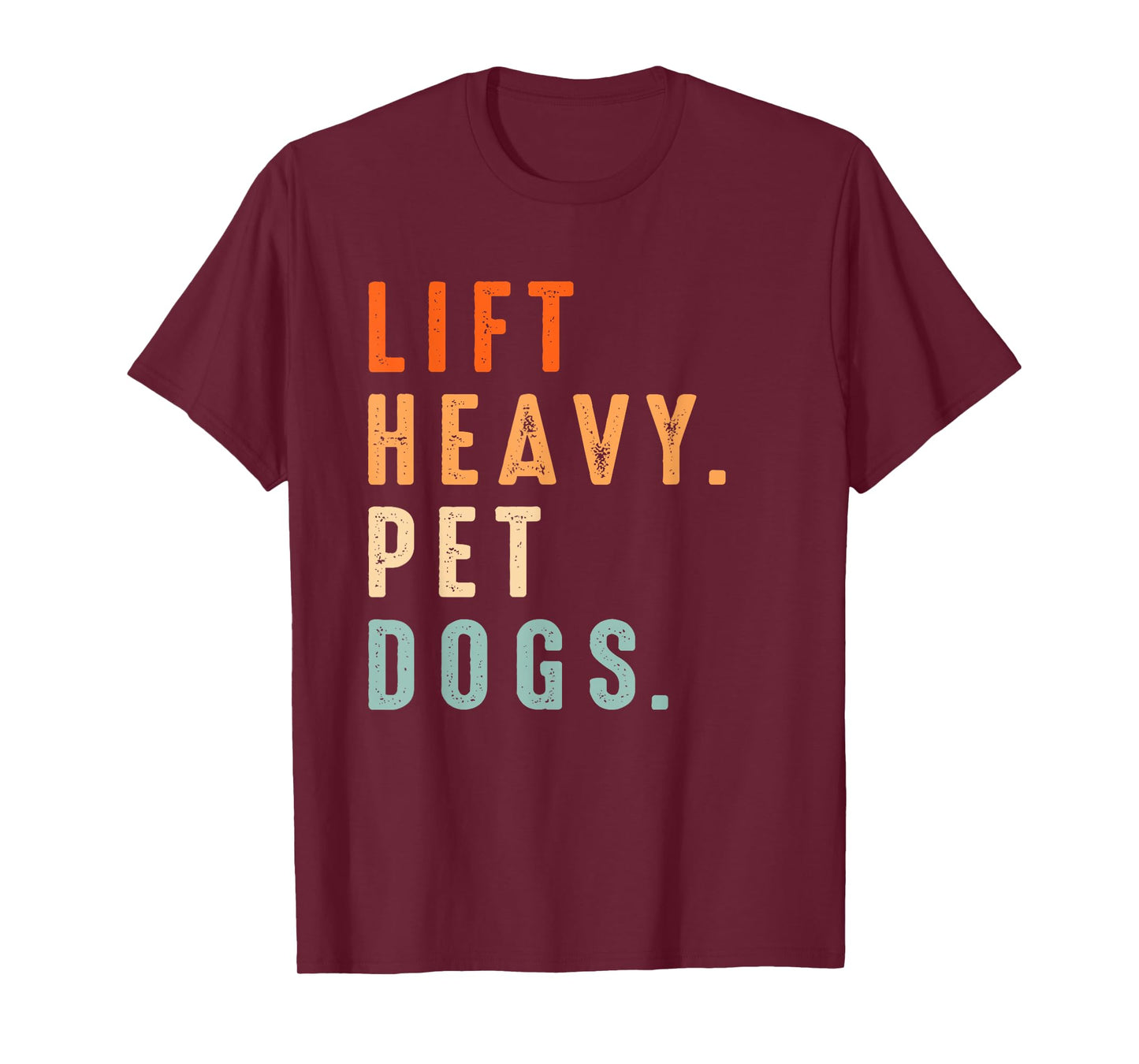 Funny Lift Heavy Pet Dogs Gym Fitness Weight Lifting & Dogs T-Shirt