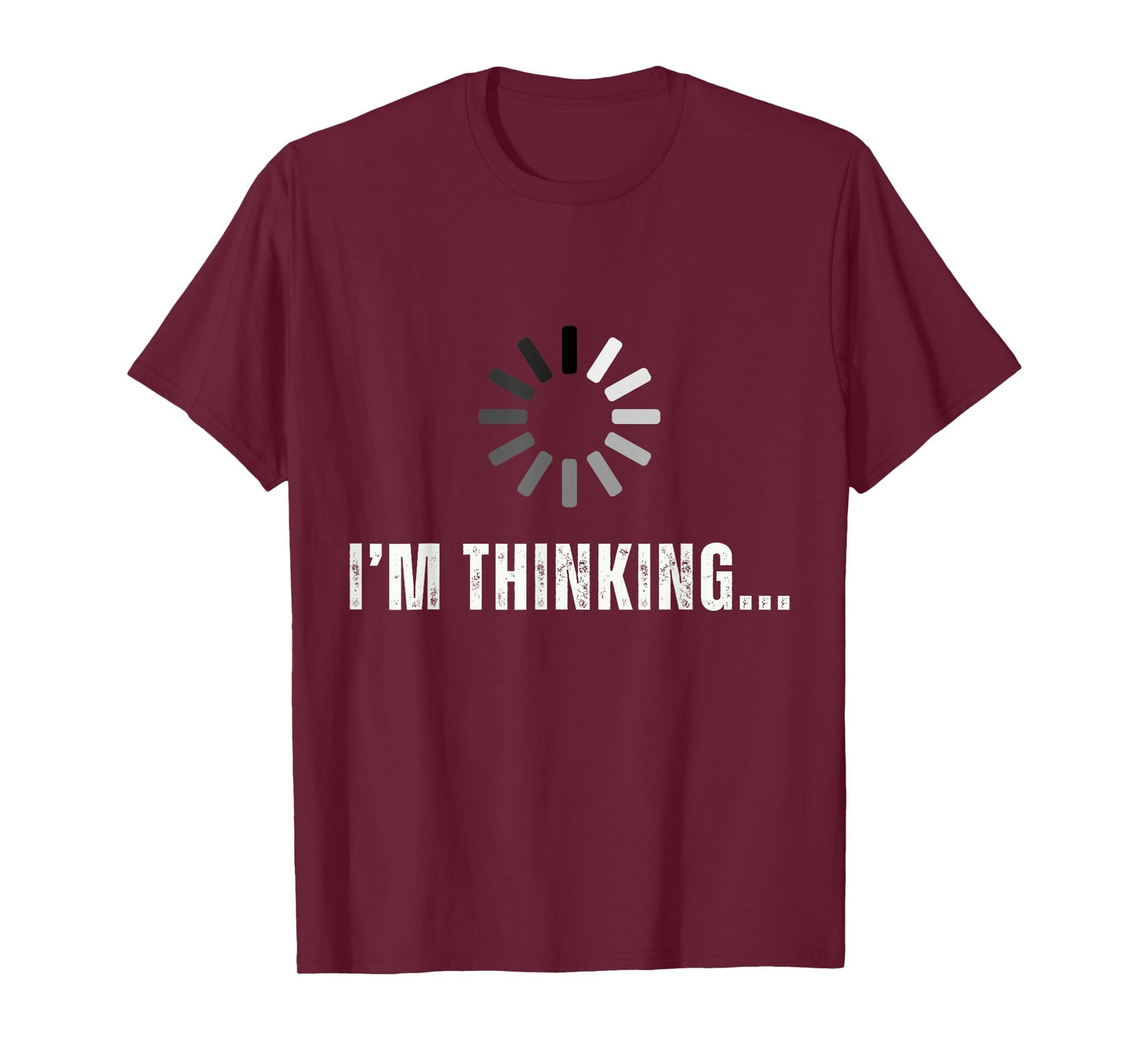 Funny I'm Thinking For Geeks Nerds... I'm Processing... T-Shirt