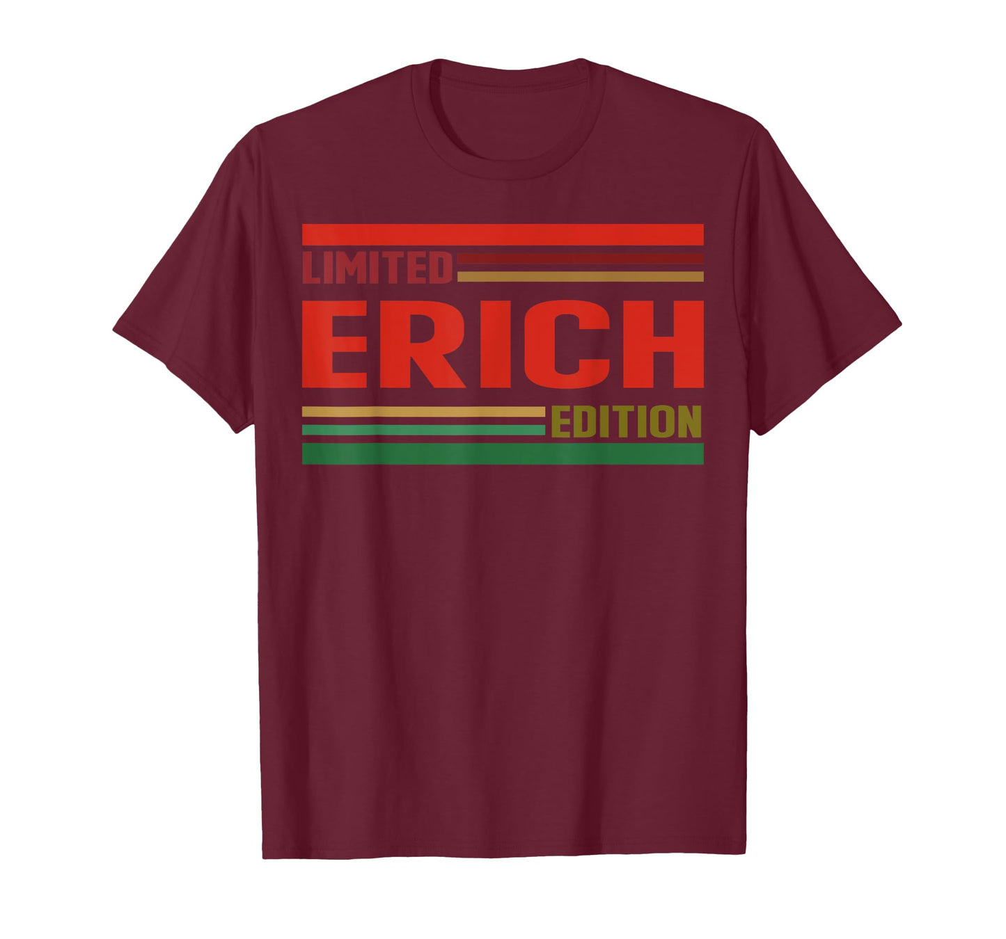 ERICH Limited Edition Shirt ERICH Name Personalized T-Shirt