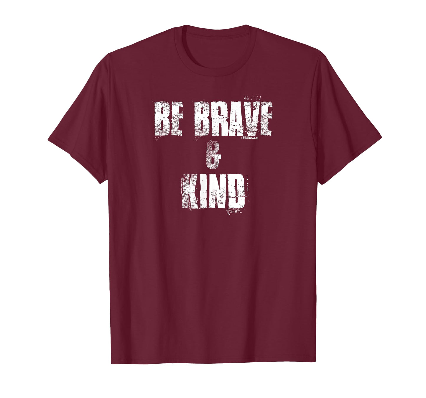 Be Brave & Kind , Positive Acts of Kindness T-Shirt