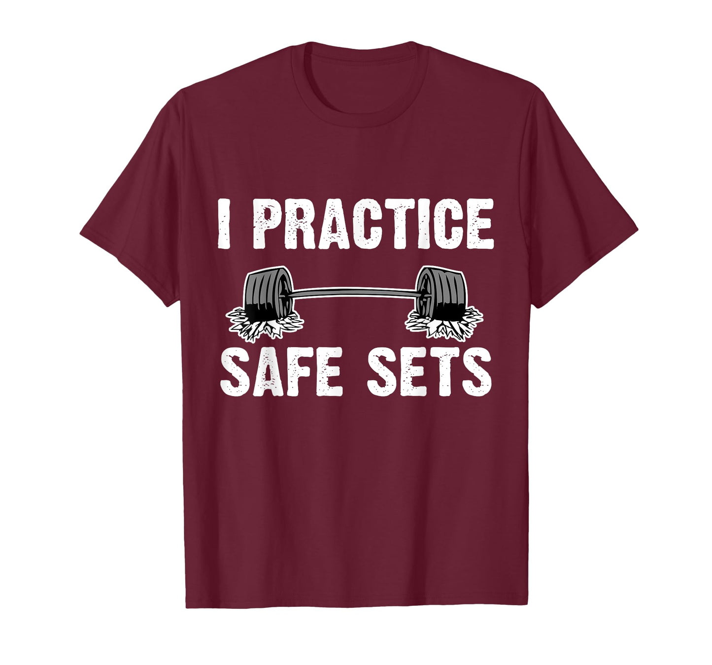 I Practice Safe Sets Dead lift Workout Gym Shirt Men Women T-Shirt