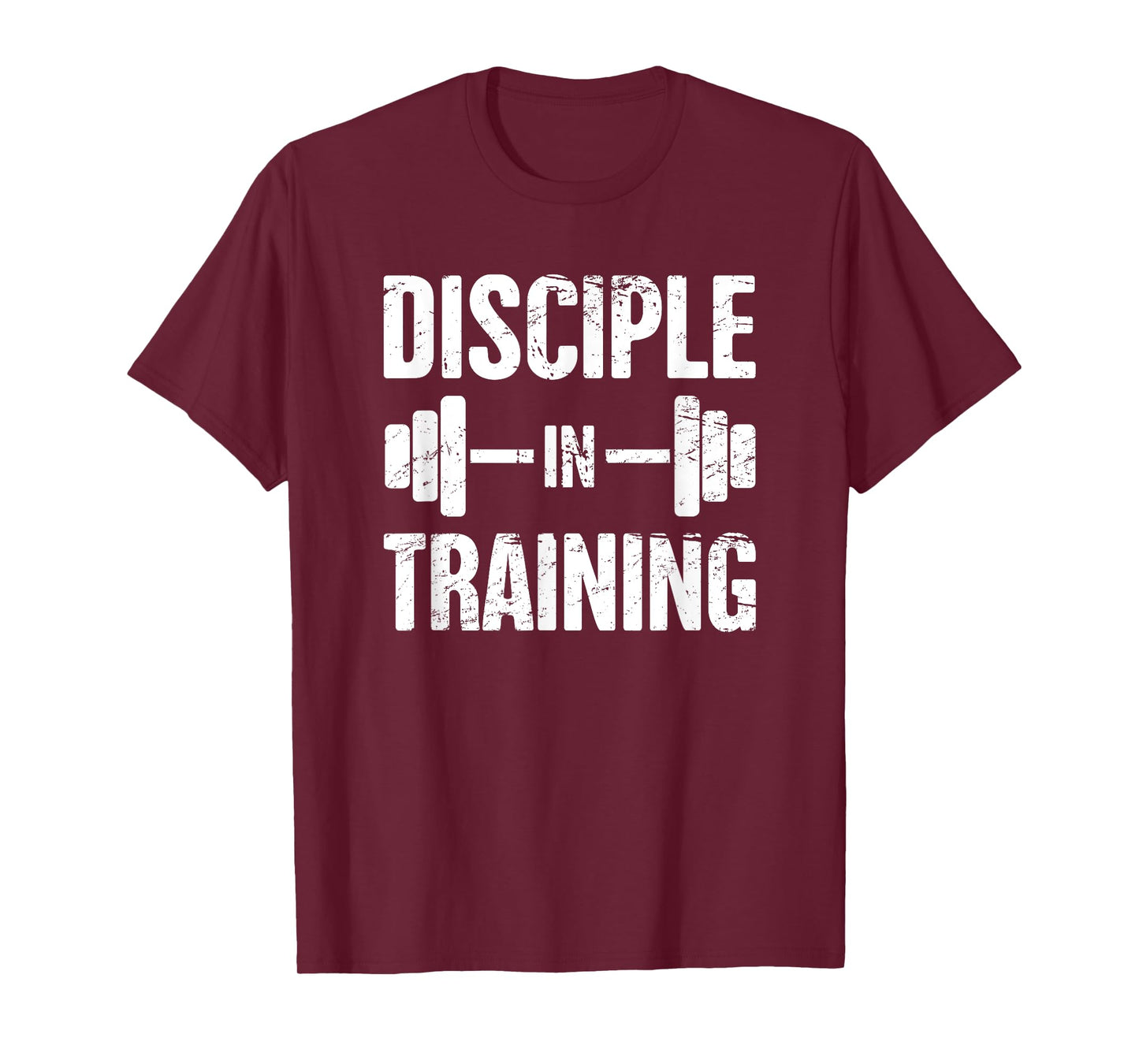 Disciple - Funny Christian Athlete / Christian Workout T-Shirt