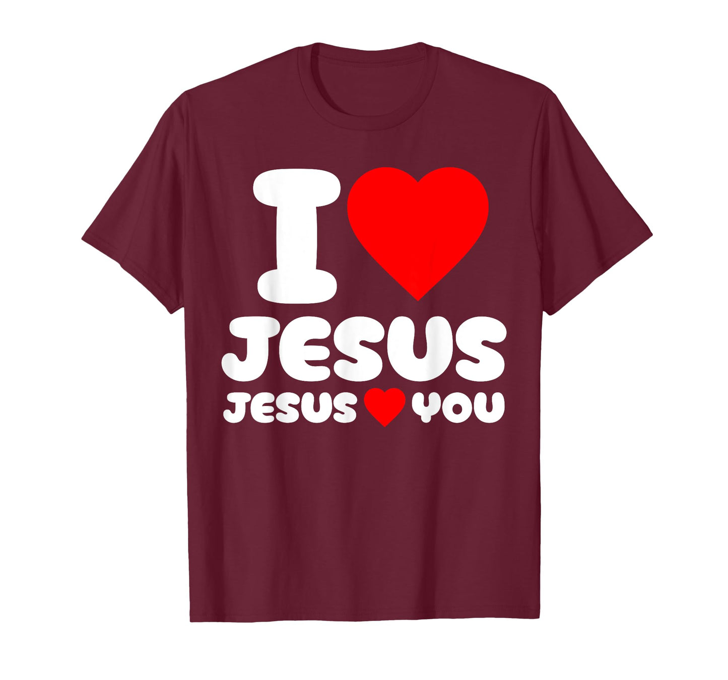 I Love Jesus and Jesus Loves You Christian T-Shirt