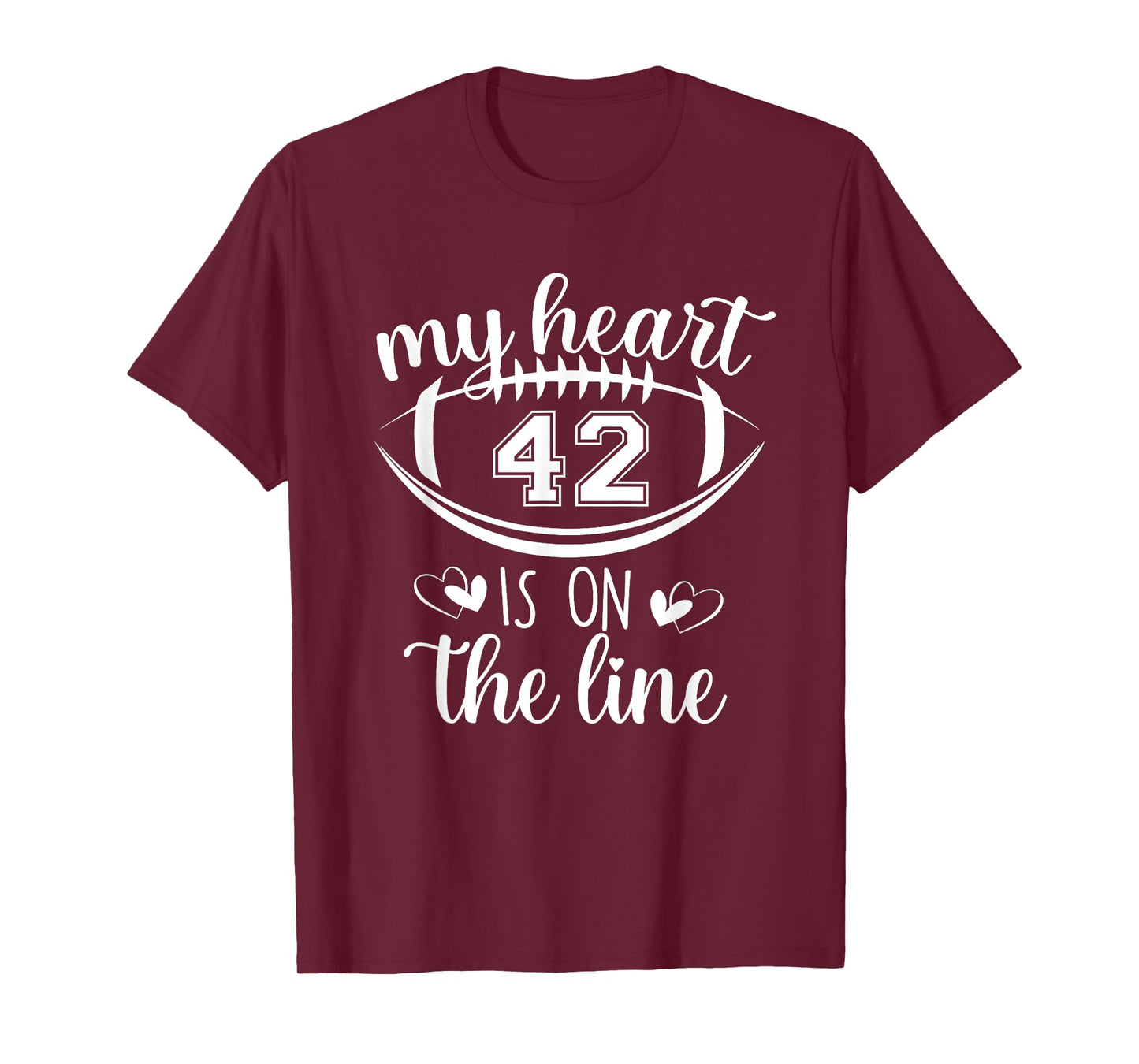 Custom Football Player Number 42 My Heart Is On The Line T-Shirt