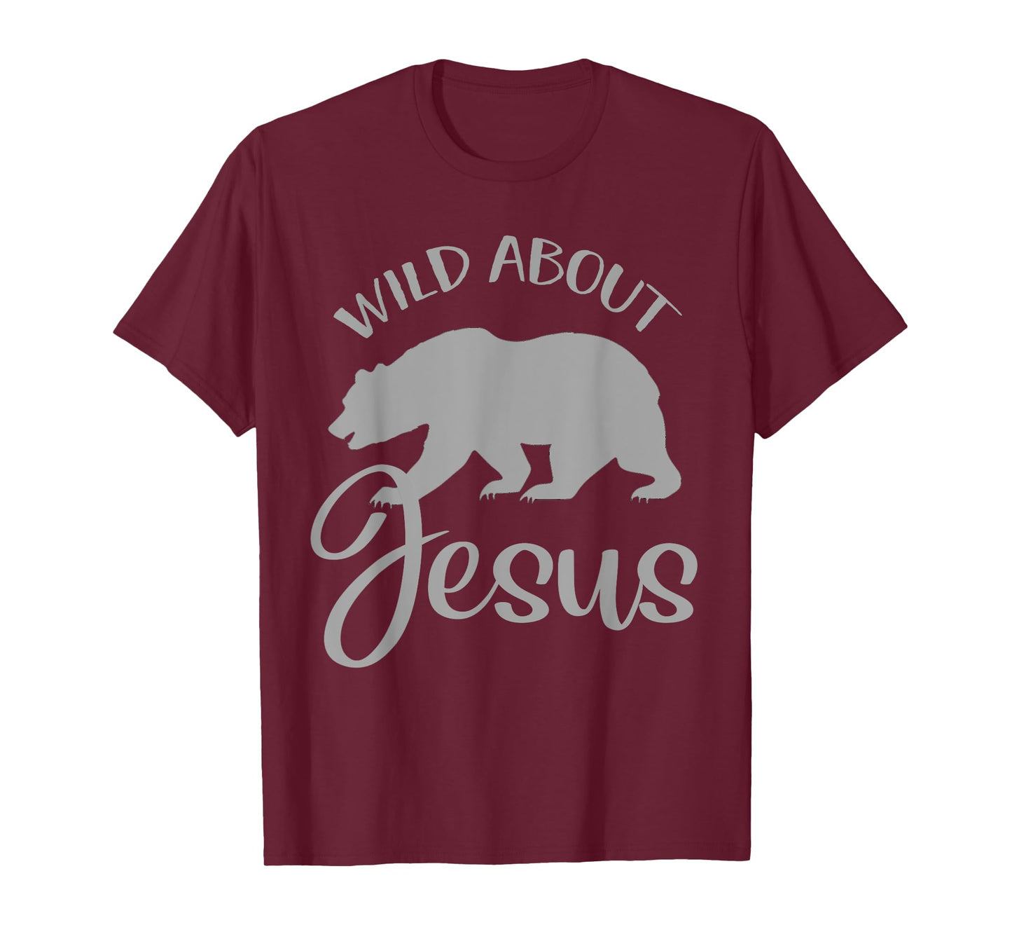 Wild About Jesus Shirt VBS Christian Religious Gift Bear T-Shirt